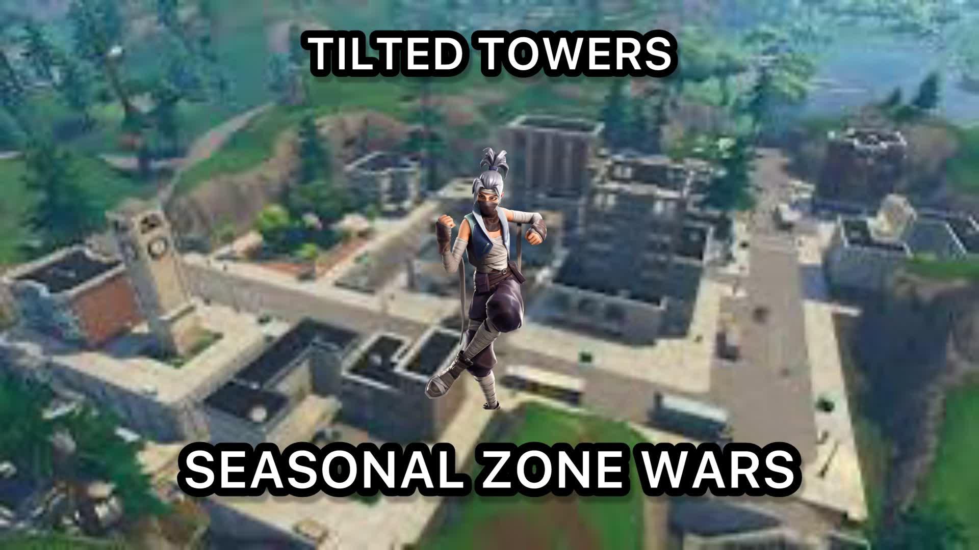 Tilted Towers - Seasonal Zone Wars