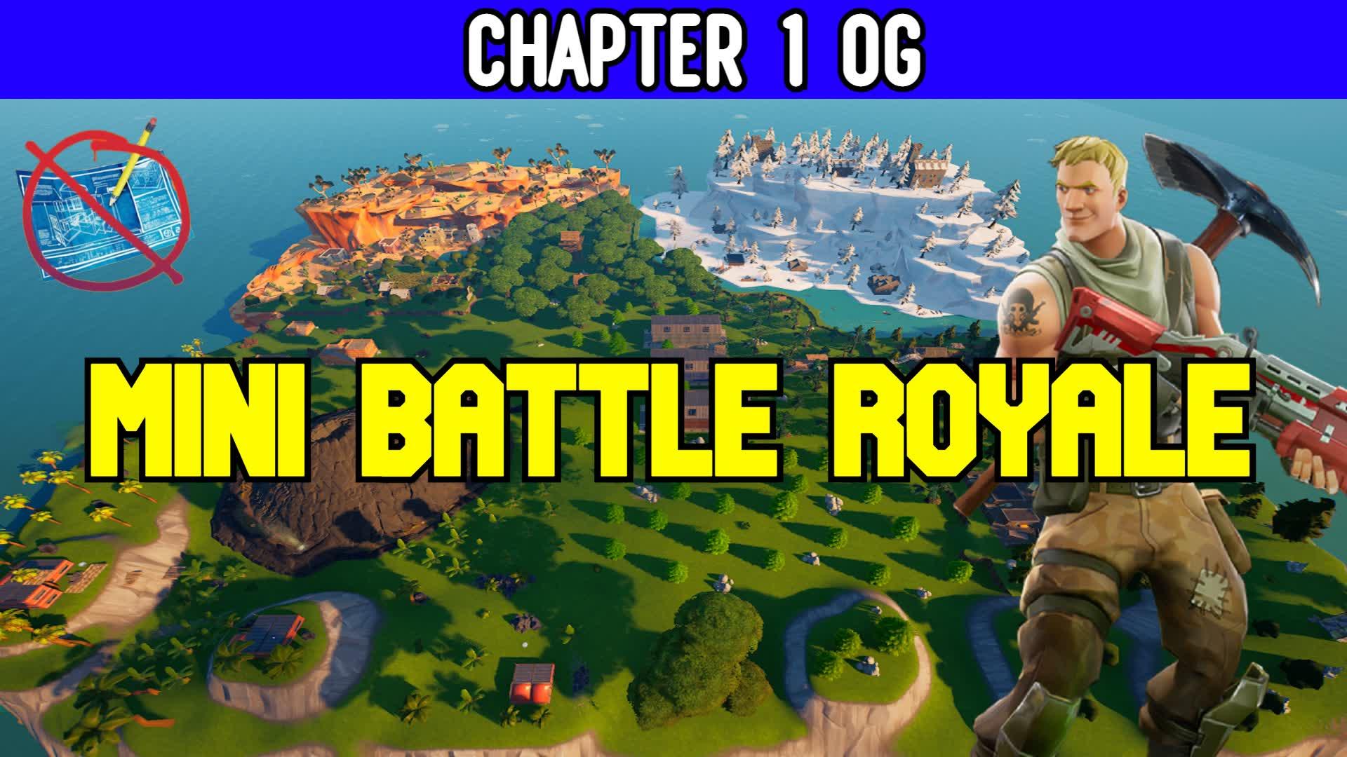 🗺️MINI BATTLE ROYALE CH1 OG 🚫NOT BUILD