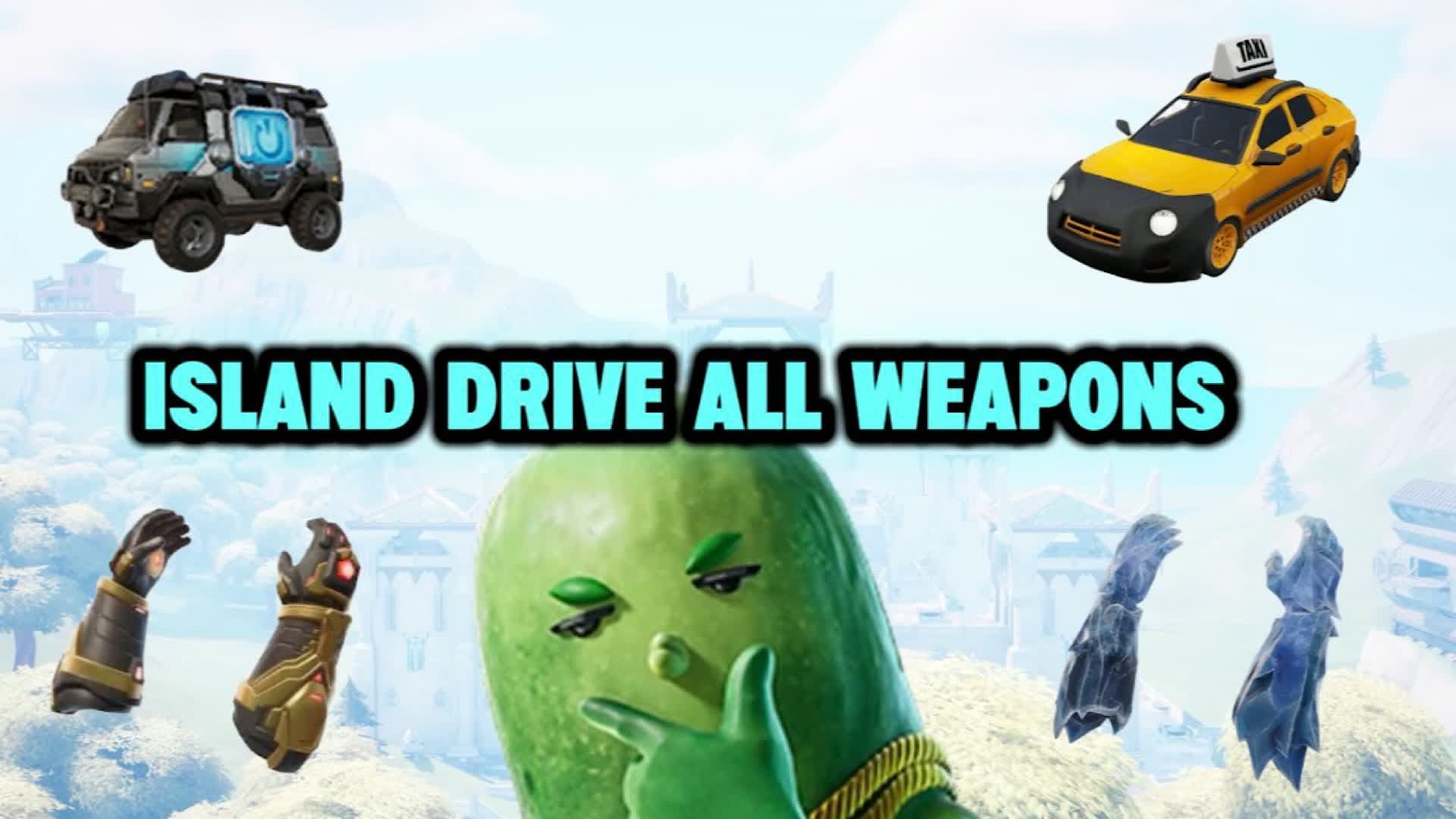 Island Drive All Weapons