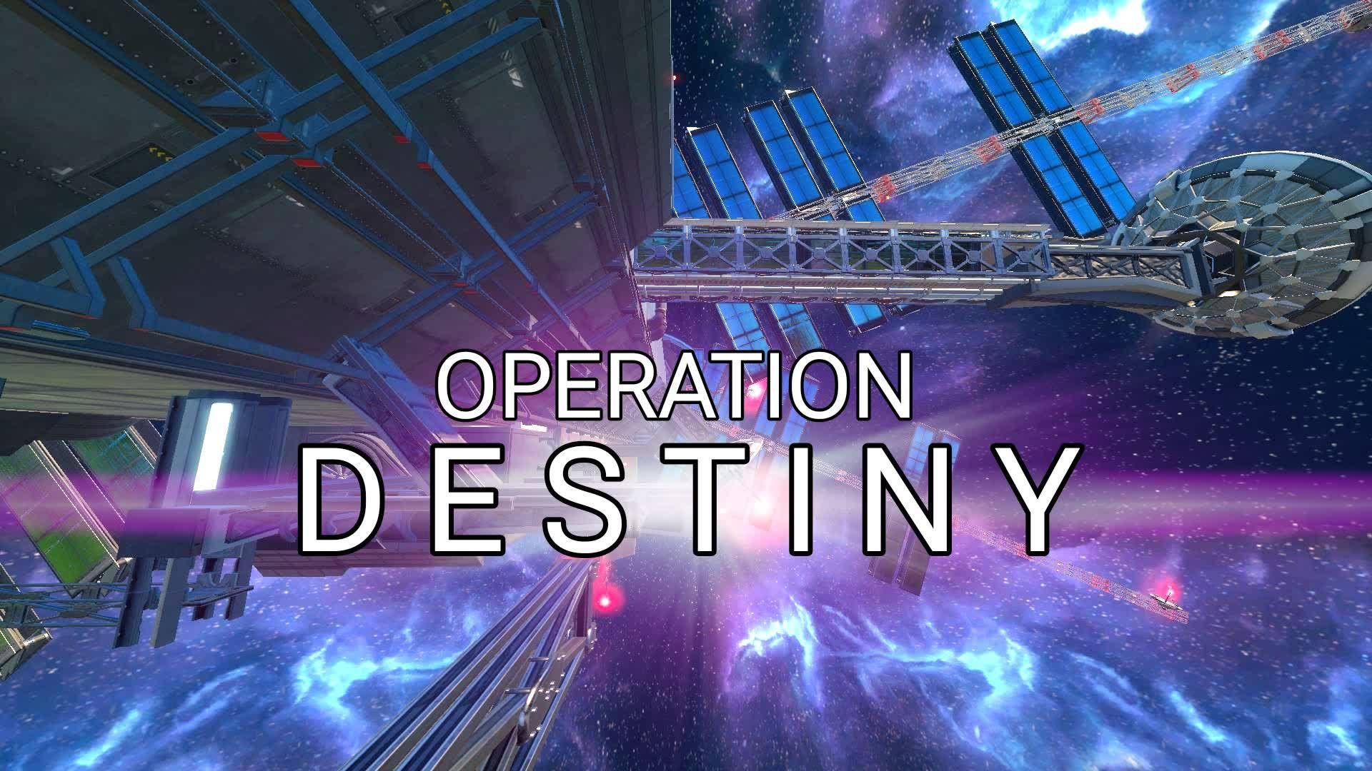 [PvE] OPERATION: DESTINY