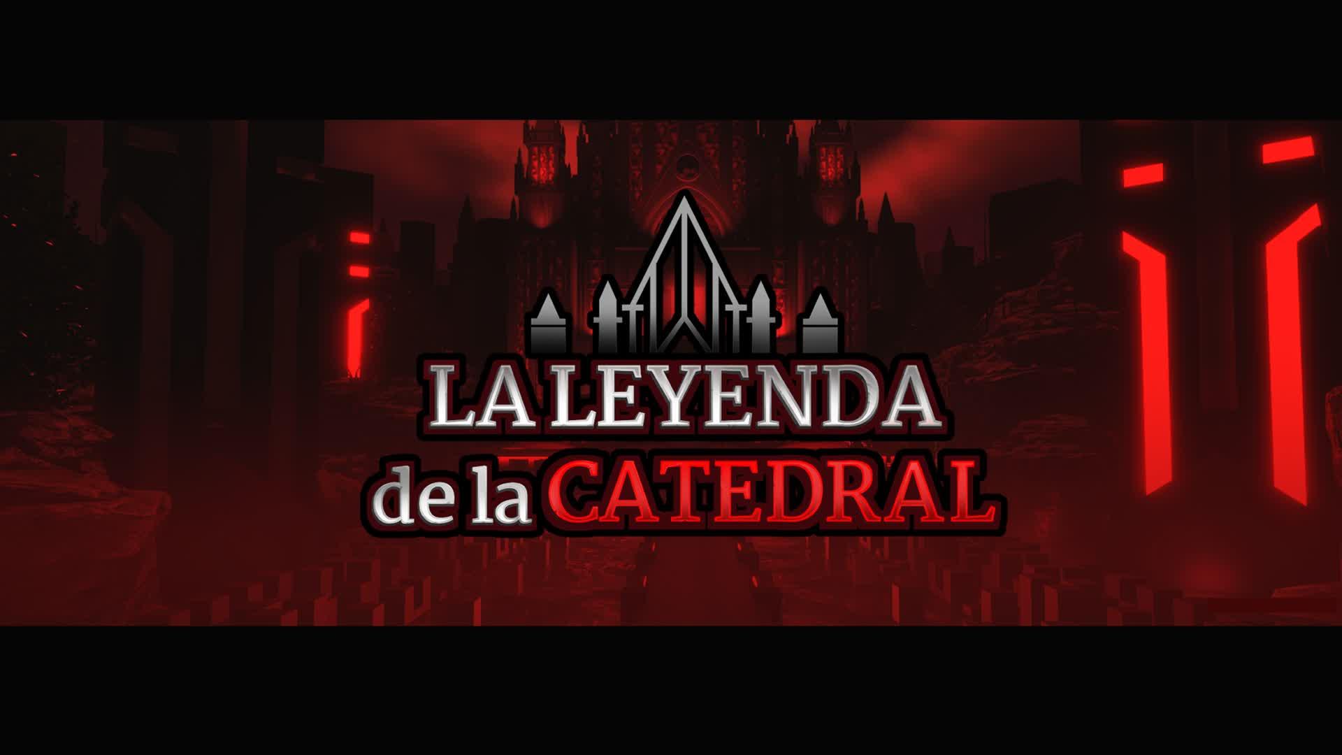 La Leyenda de la Catedral