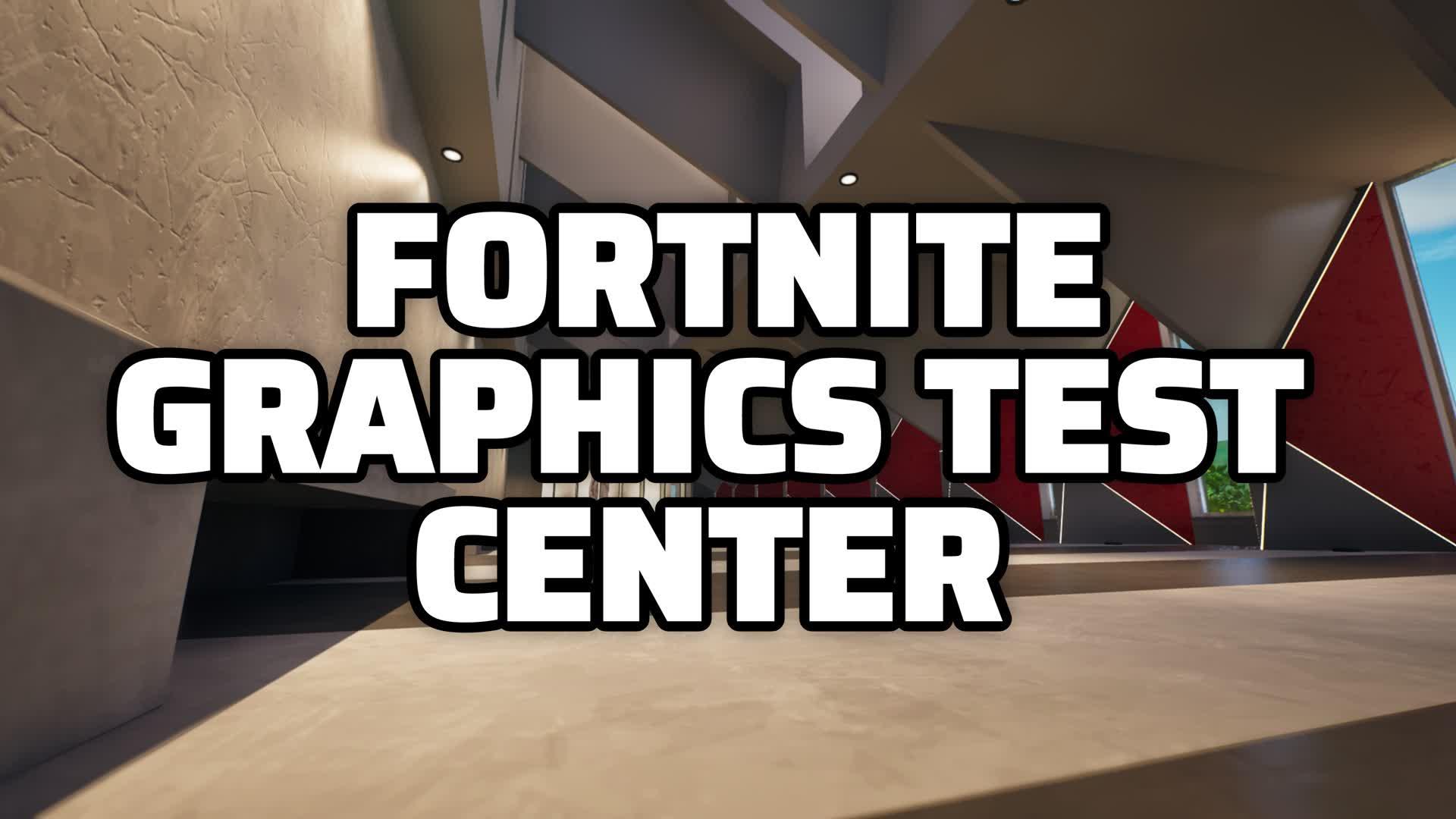 Fortnite Graphics Test Center