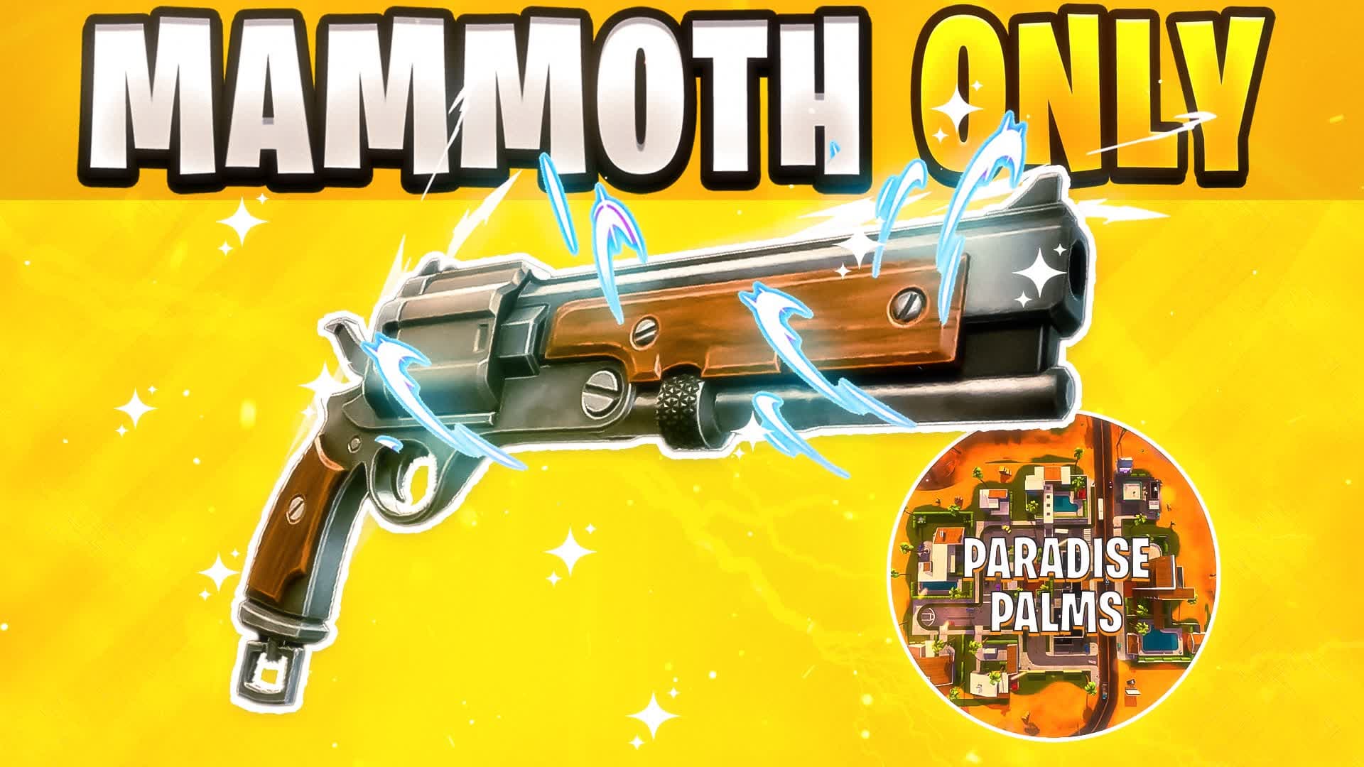 MAMMOTH ONLY 🔫 PARADISE PALMS 🌴