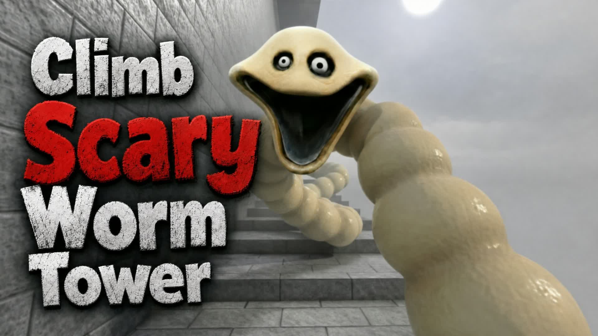 Climb Scary Worm Tower