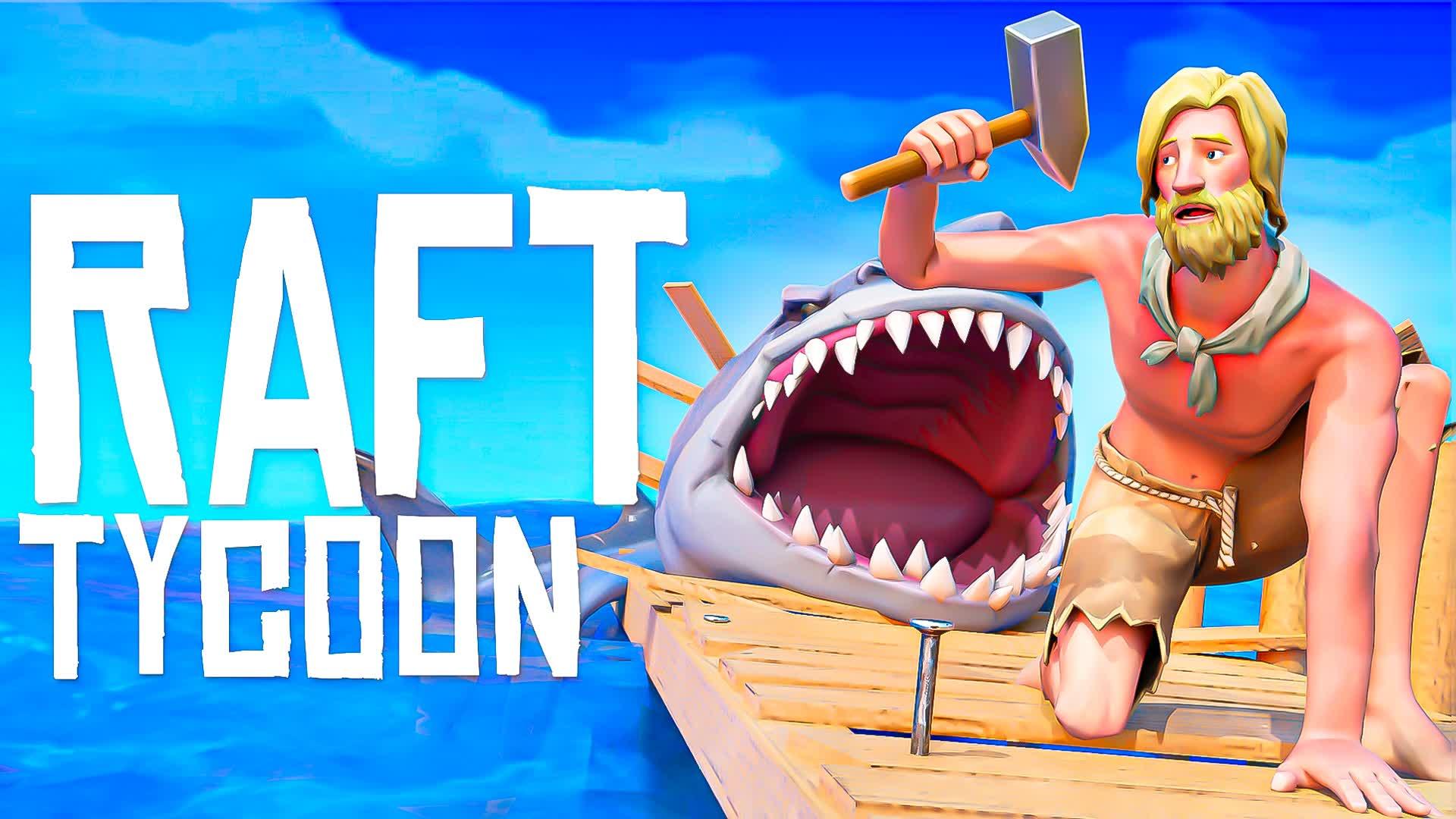 RAFT TYCOON [CO-OP]