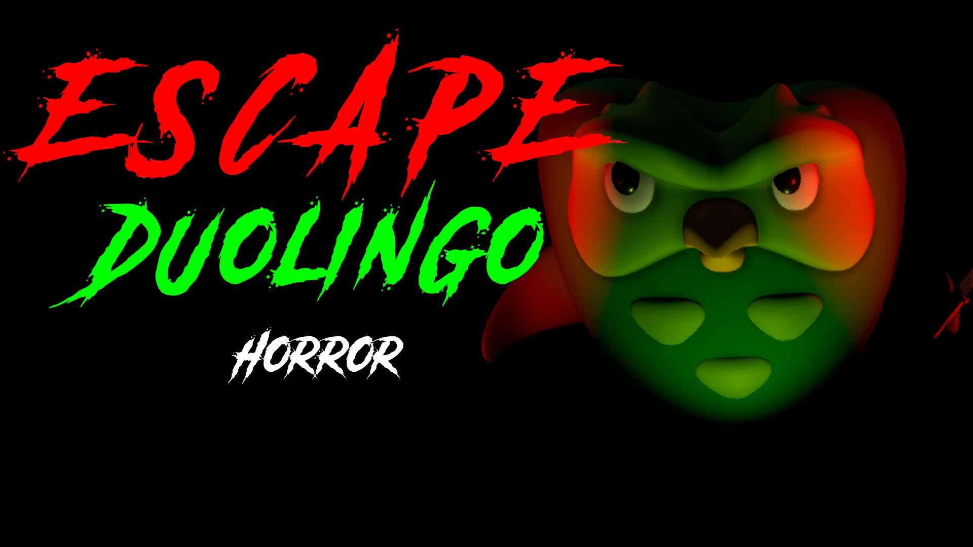 ESCAPE DUOLINGO [HORROR]