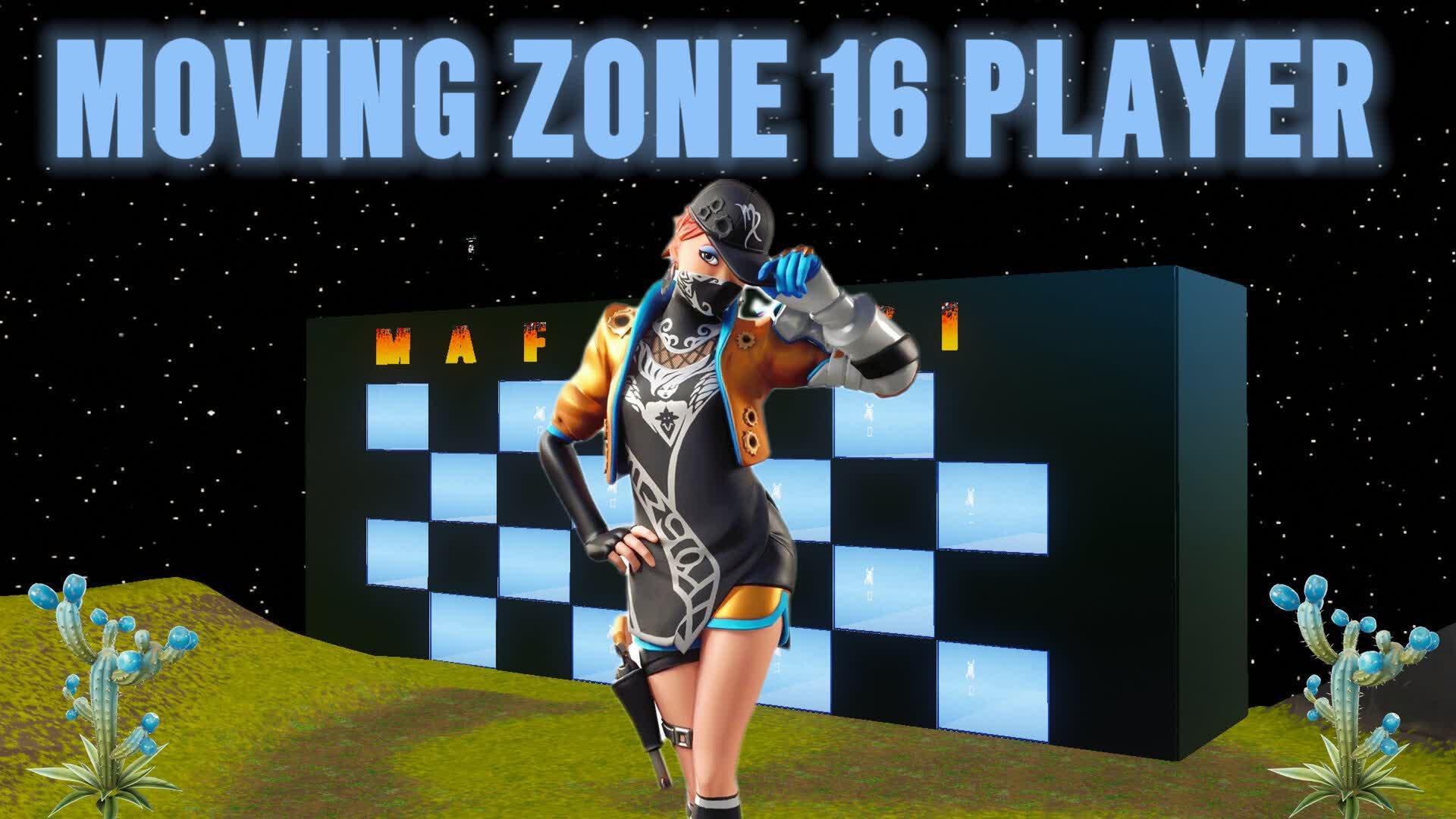 MOVING ZONE 16 PLAYER