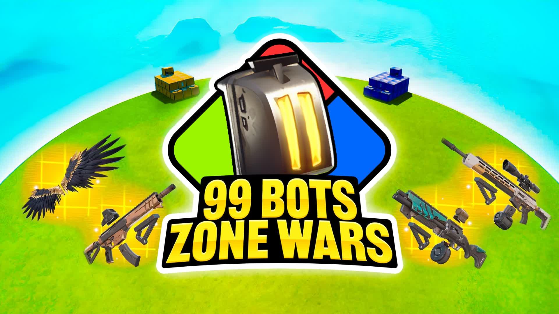 🤖 99 BOTS Zone Wars 🌀 *NEW WEAPONS*