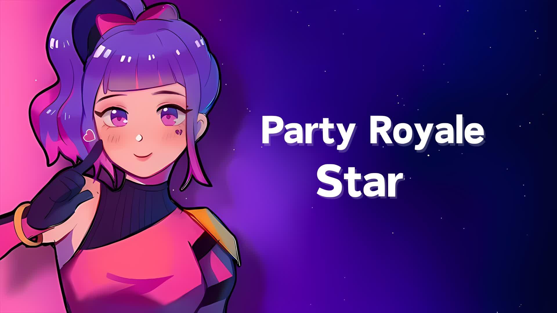 PARTY ROYALE STAR ✨