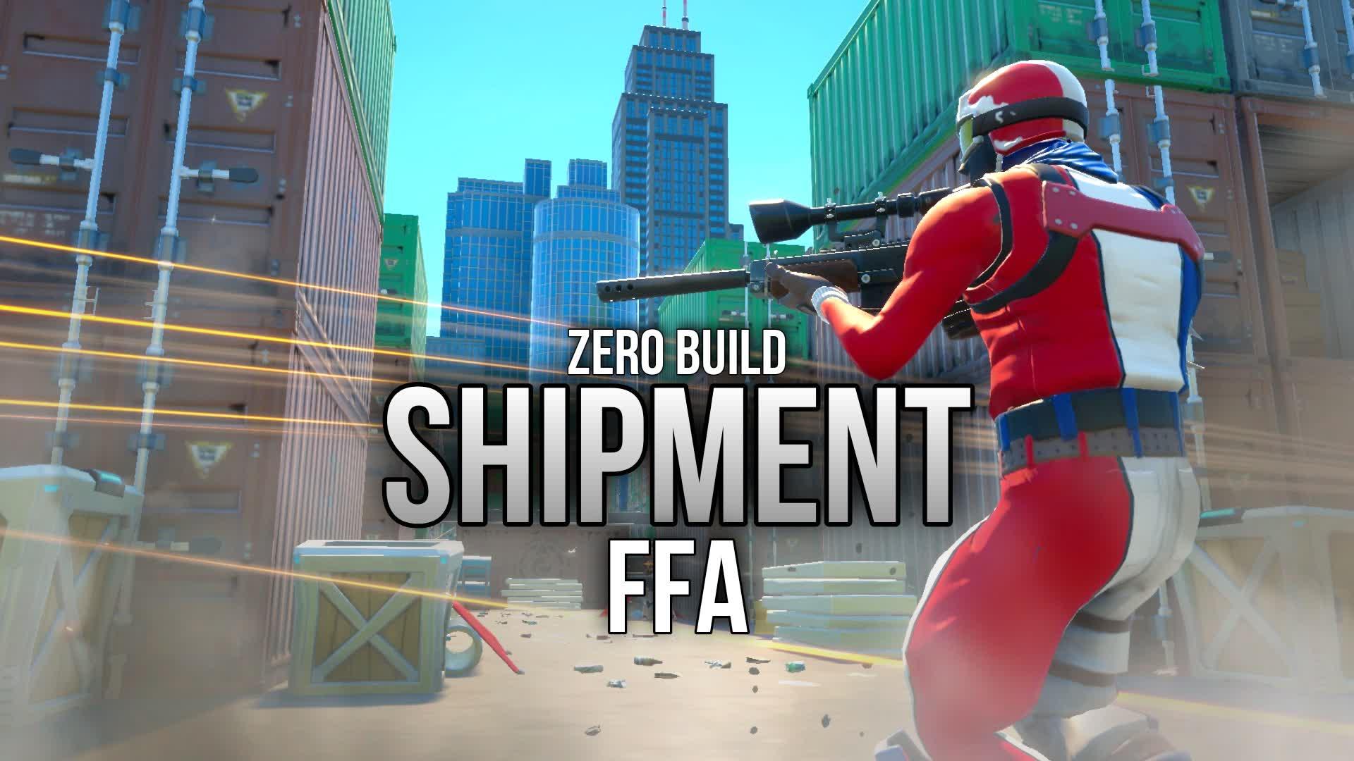 [FFA] SHIPMENT ARENA - ZERO BUILD