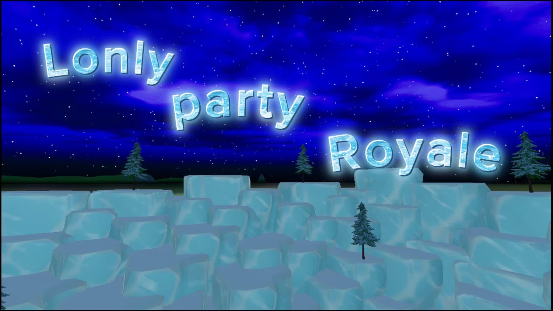 LONLYS PARTY ROYALE