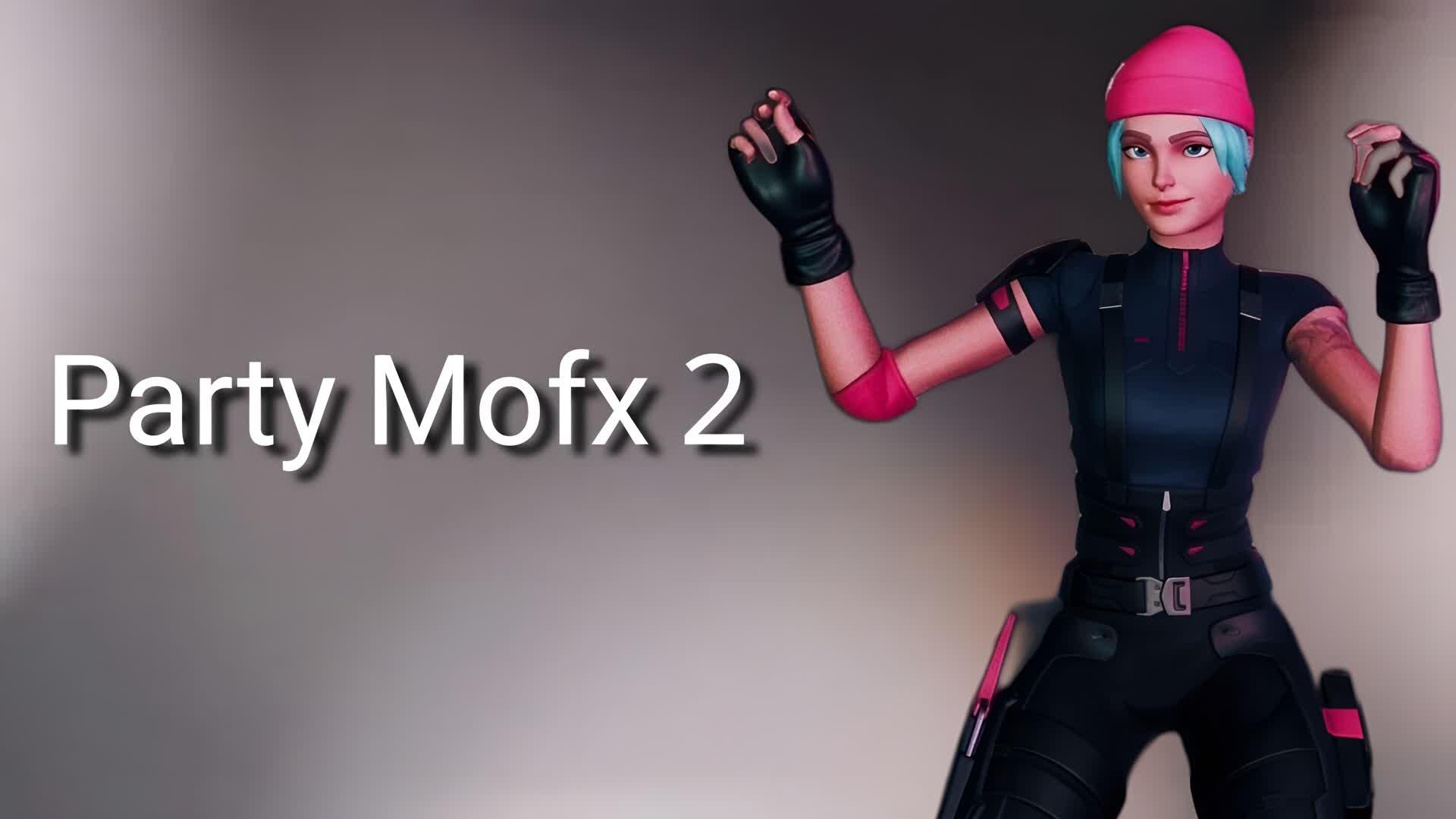 Party Mofx 2