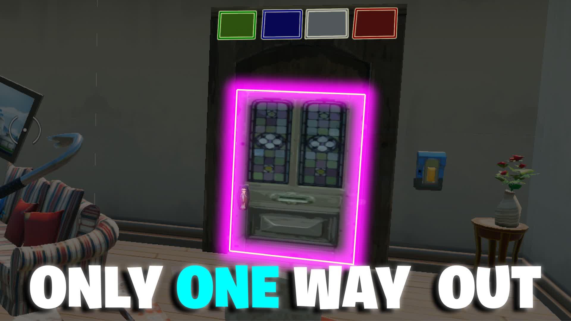 Only One Way Out