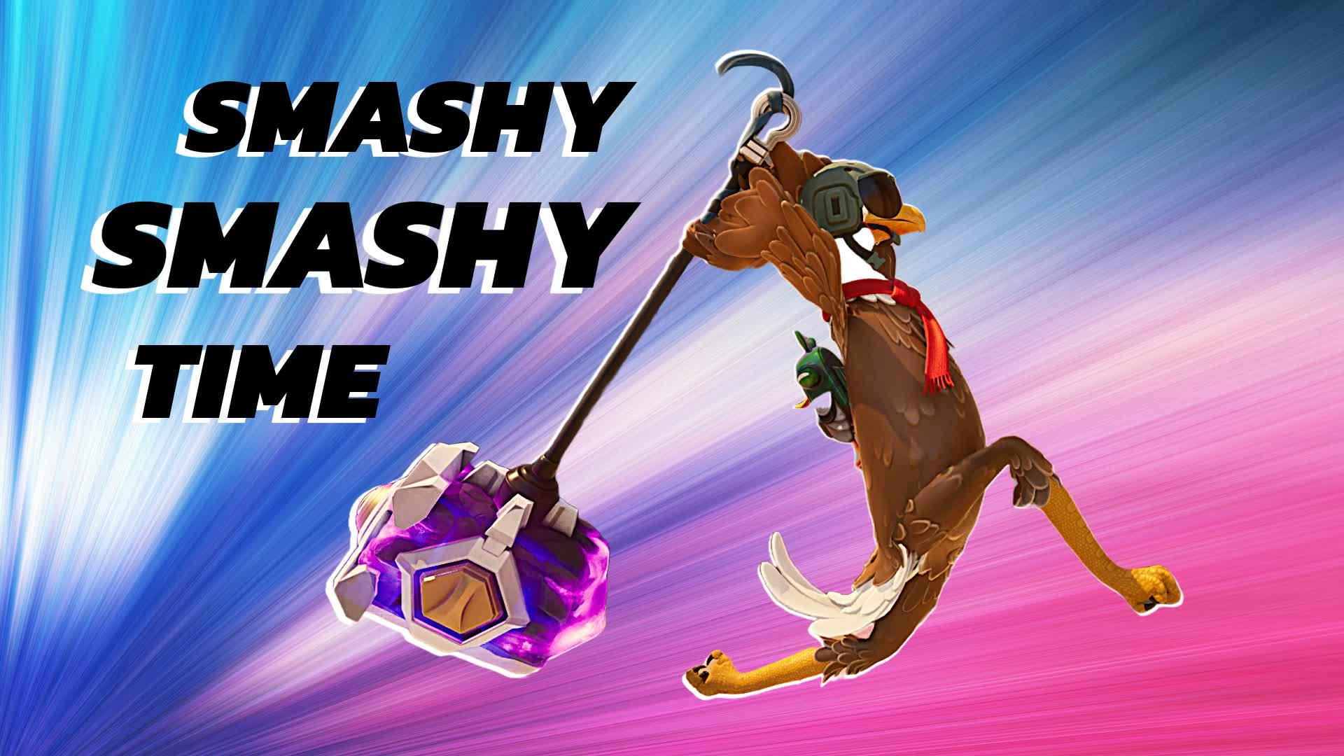 Smashy Smashy Time