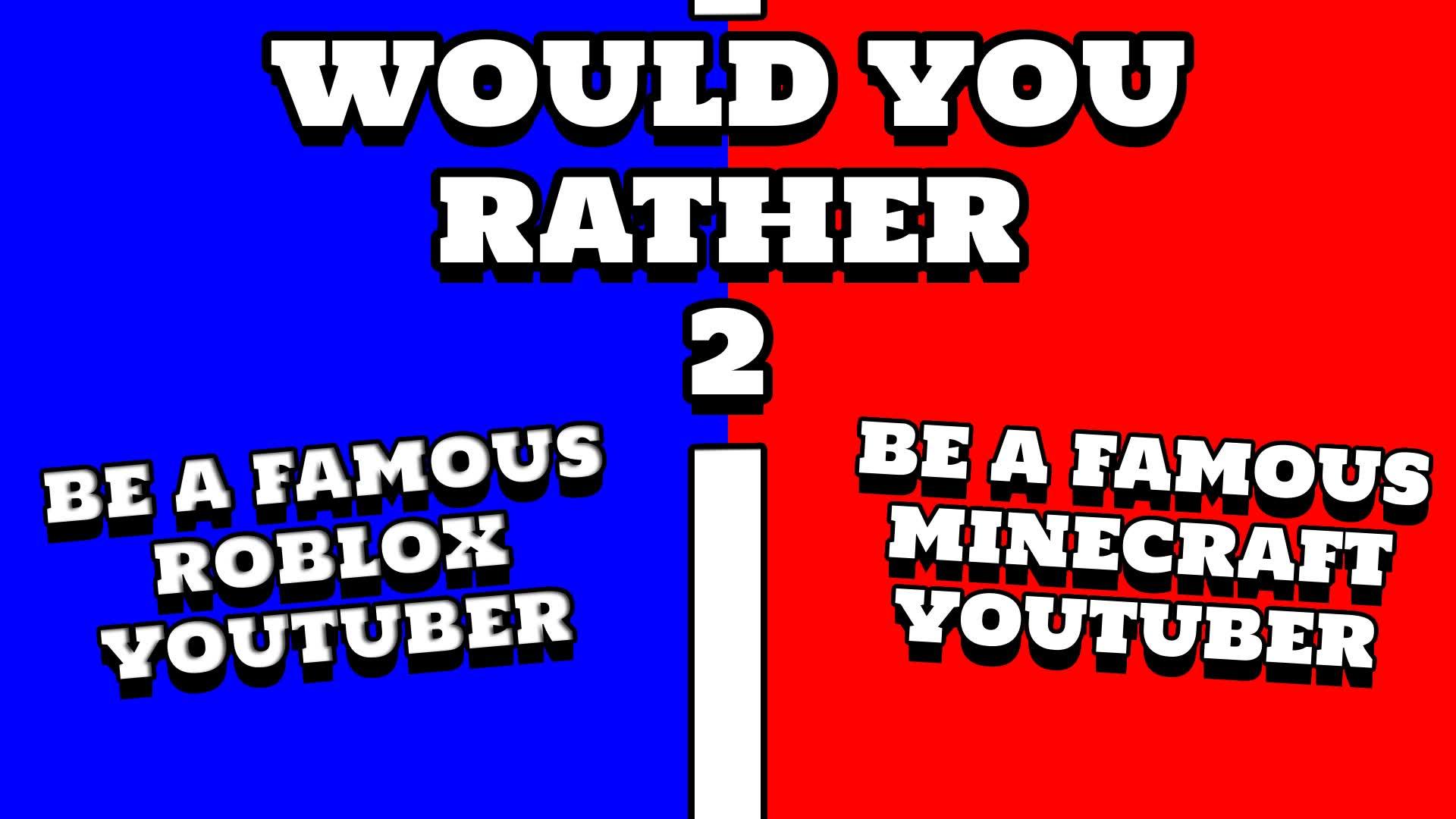 WOULD YOU RATHER 2