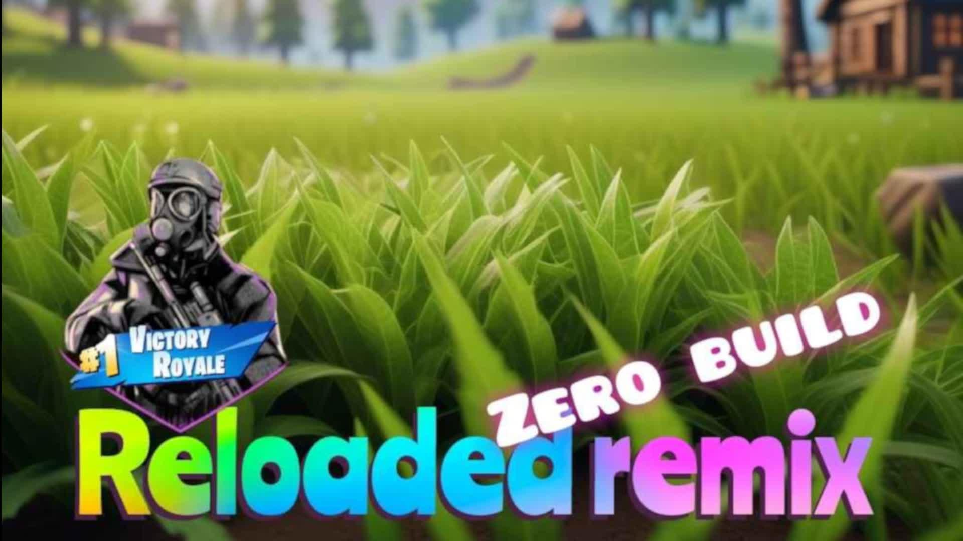 Reloaded remix zero build