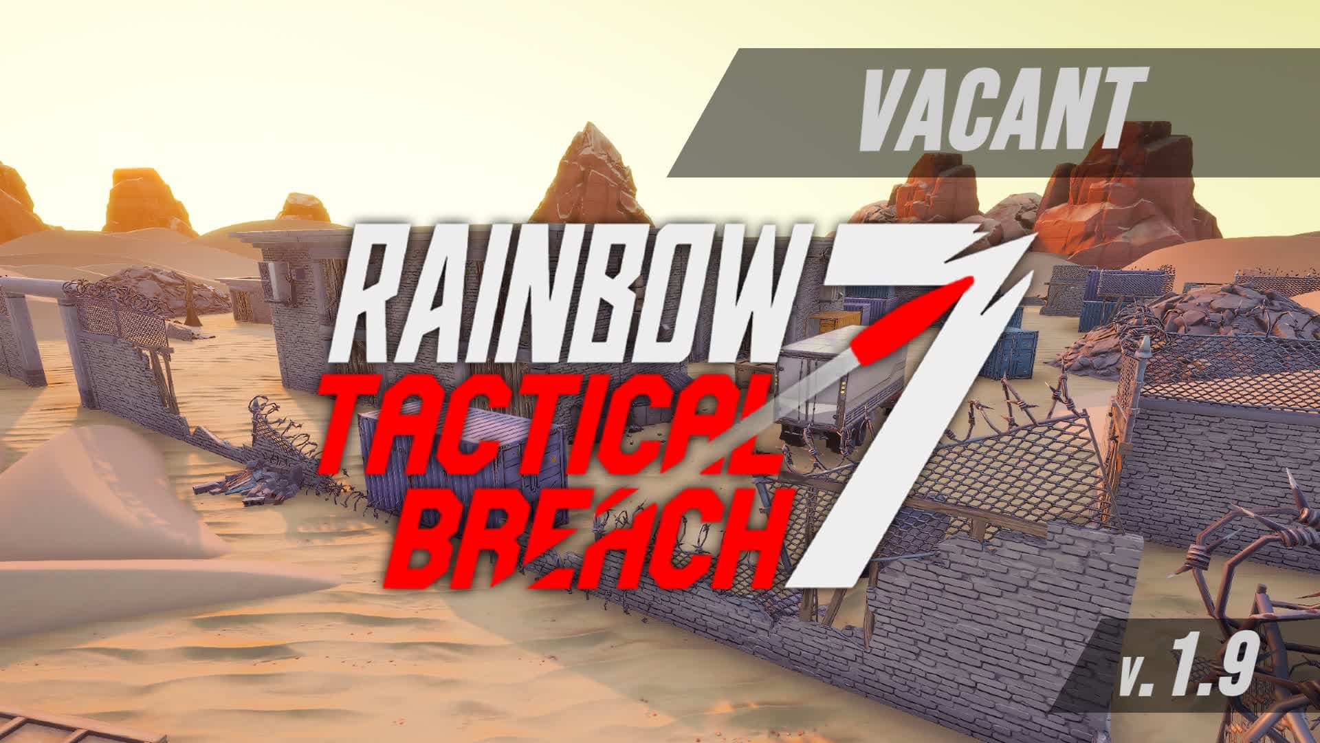 Rainbow 7 Tactical-Breach (Vacant)