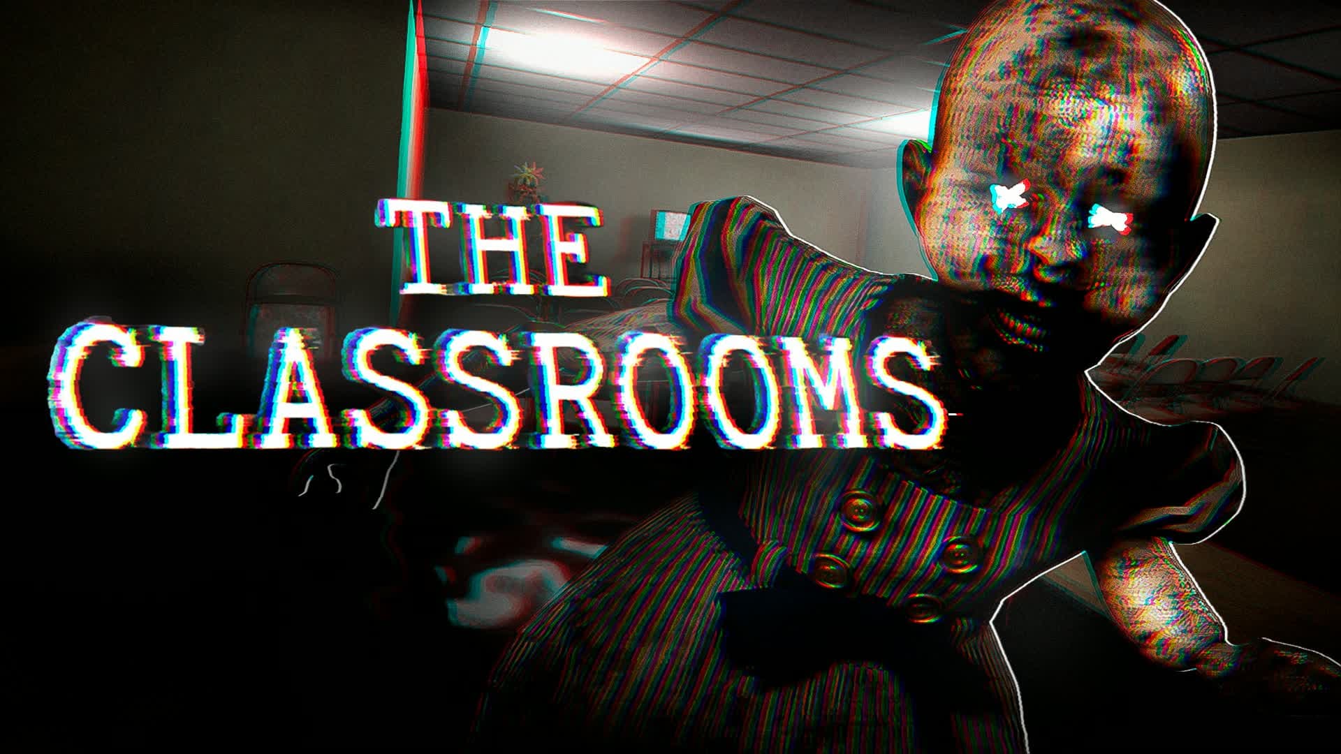 THE CLASSROOMS [HORROR]