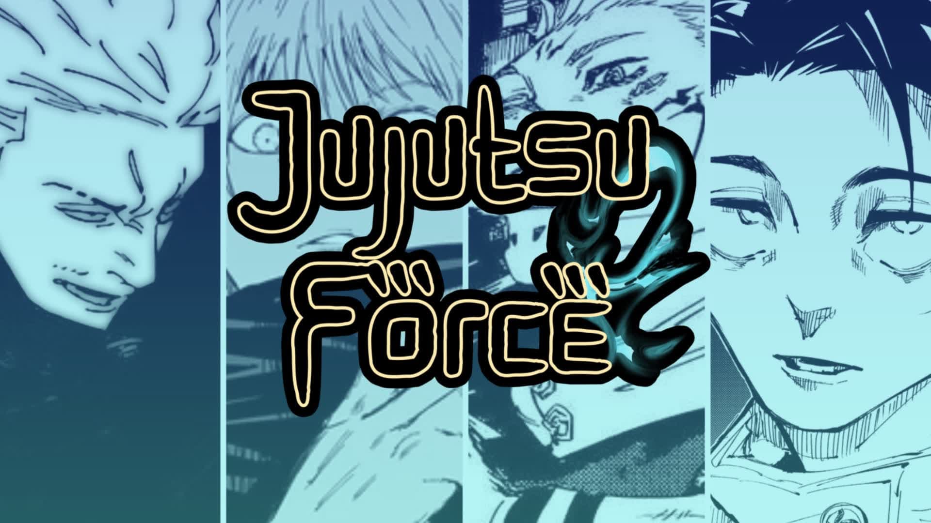 ✨Jujutsu Force✨