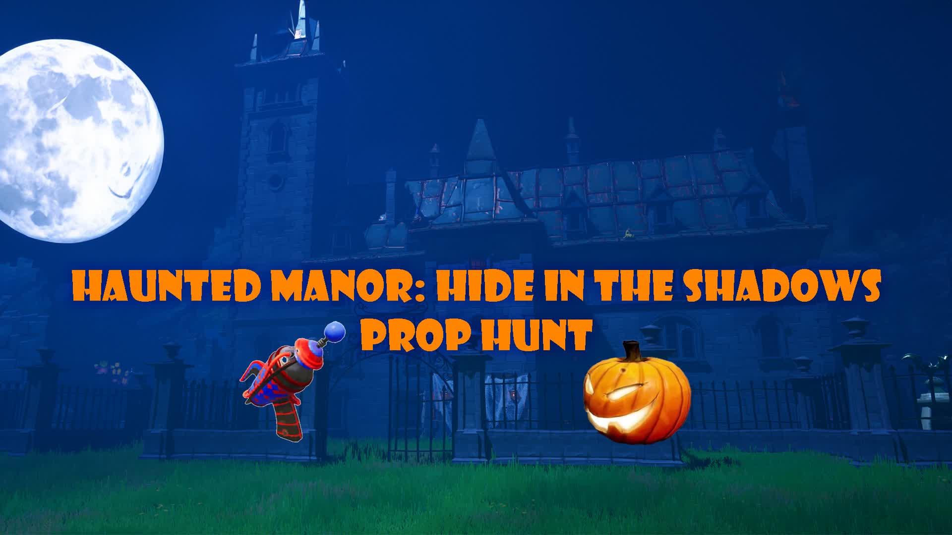 Haunted Manor: Prop Hunt