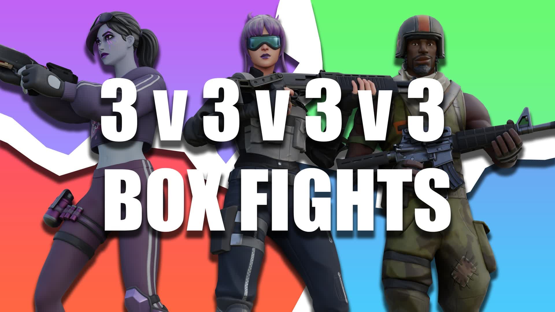 3v3v3v3 Trio Box Fights 📦