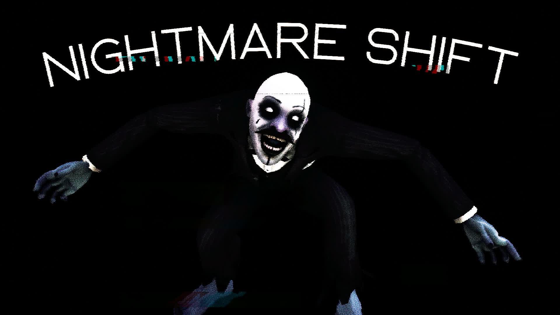 Nightmare Shift