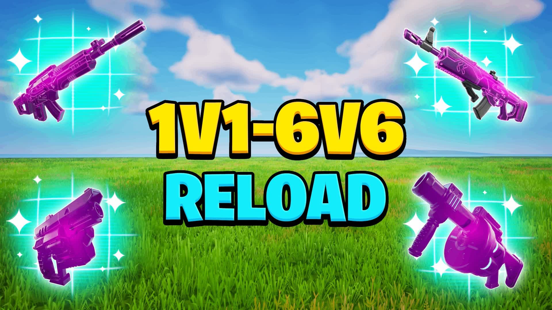 1V1V1 RELOAD 1V1-6V6 EVERY GUN