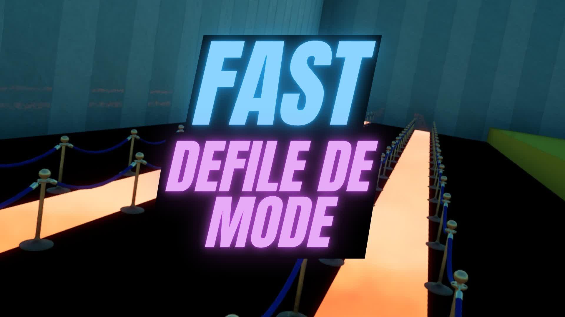 ⏩ FAST DEFILE DE MODE