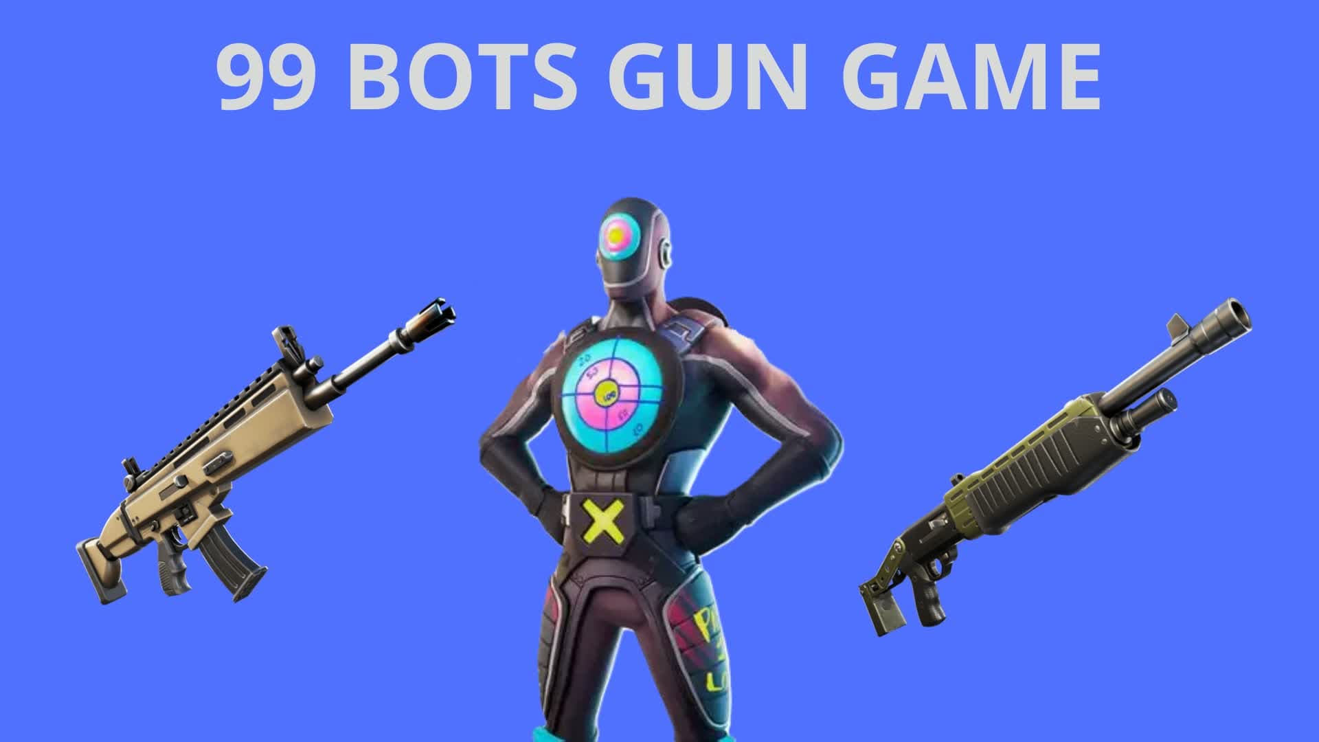 99 bots gun game
