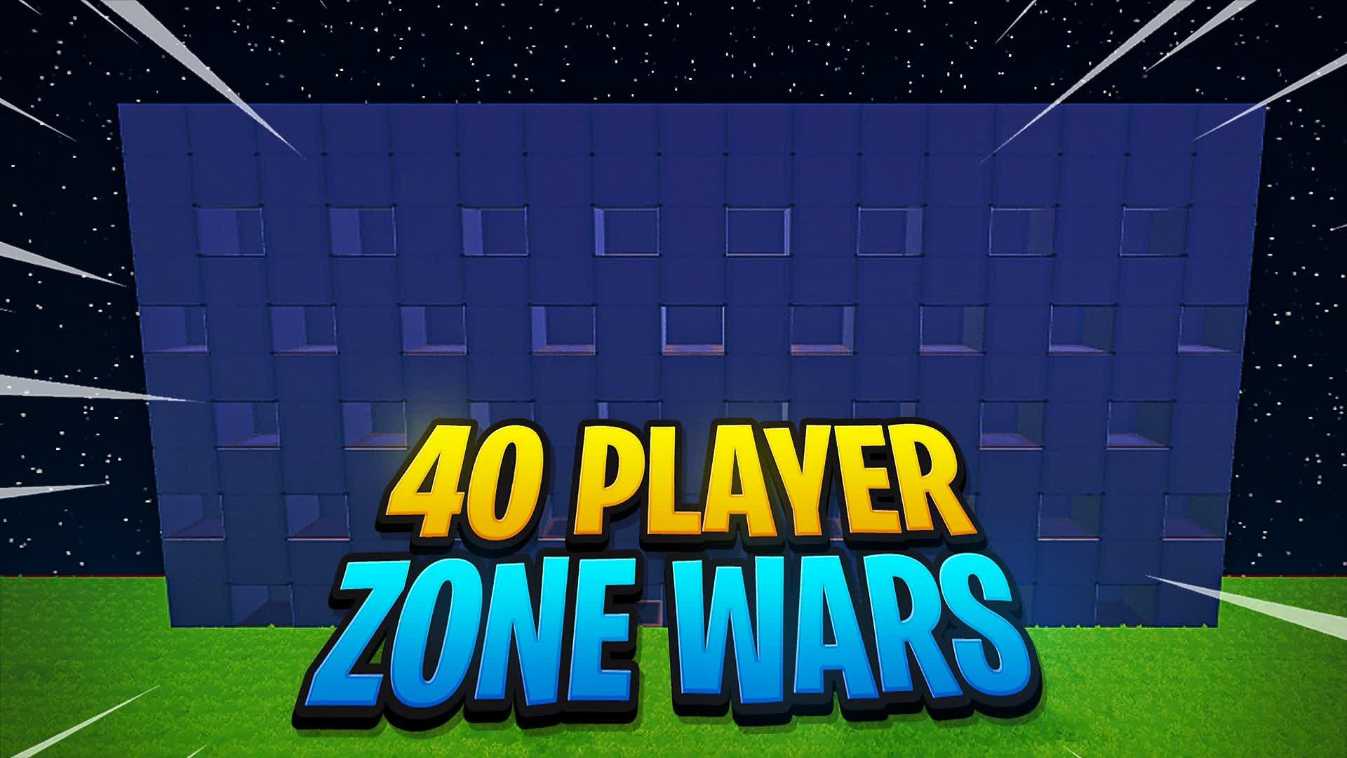 40 PLAYER ZONE WARS