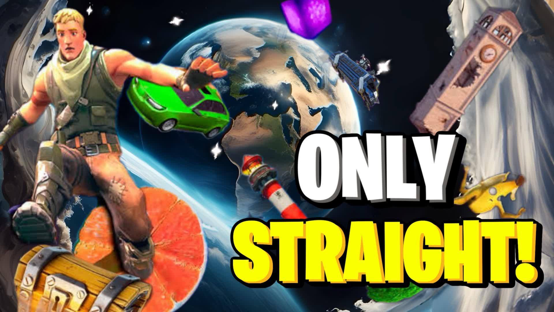 ONLY STRAIGHT! 🌏