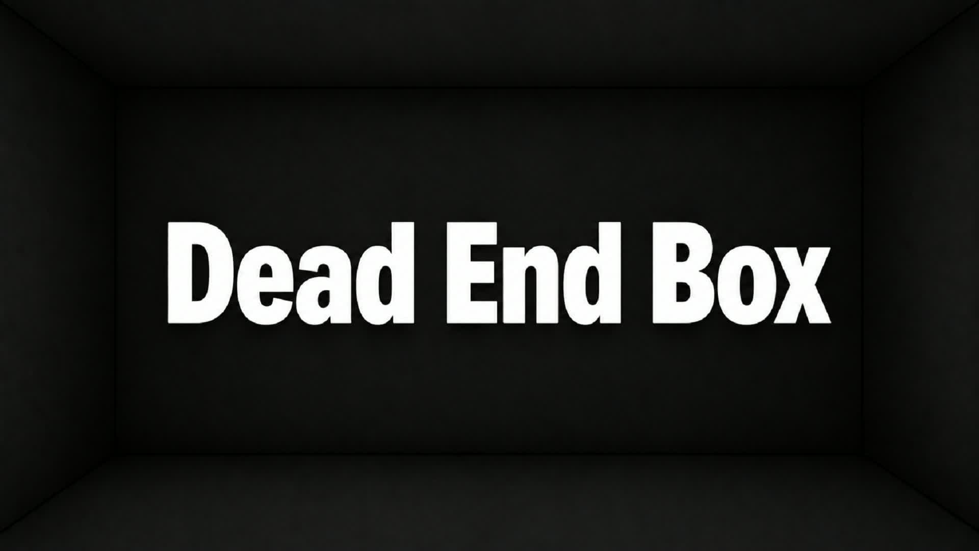 Dead End Box