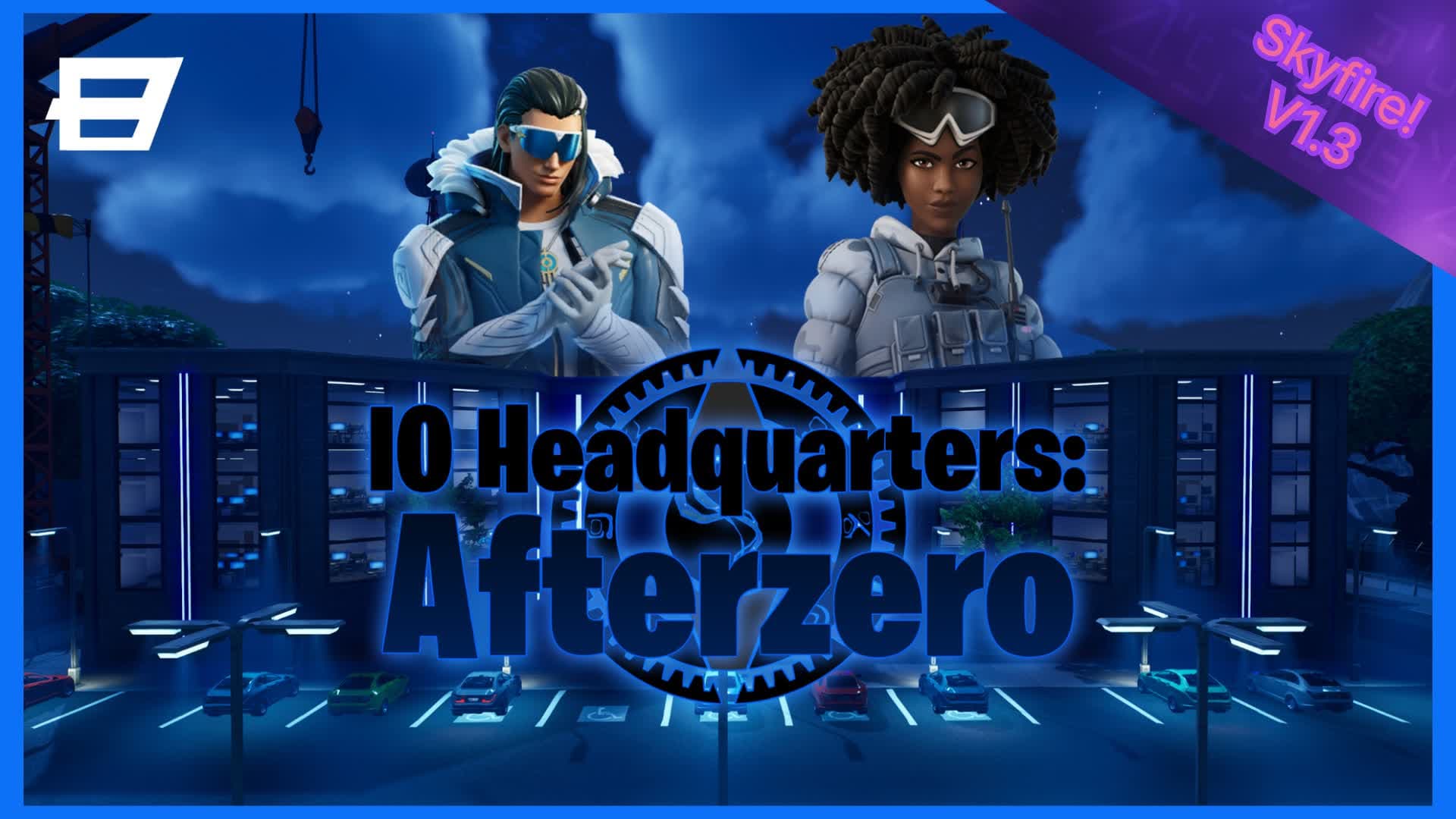IO Headquarters: AfterZero 👽Skyfire🛸