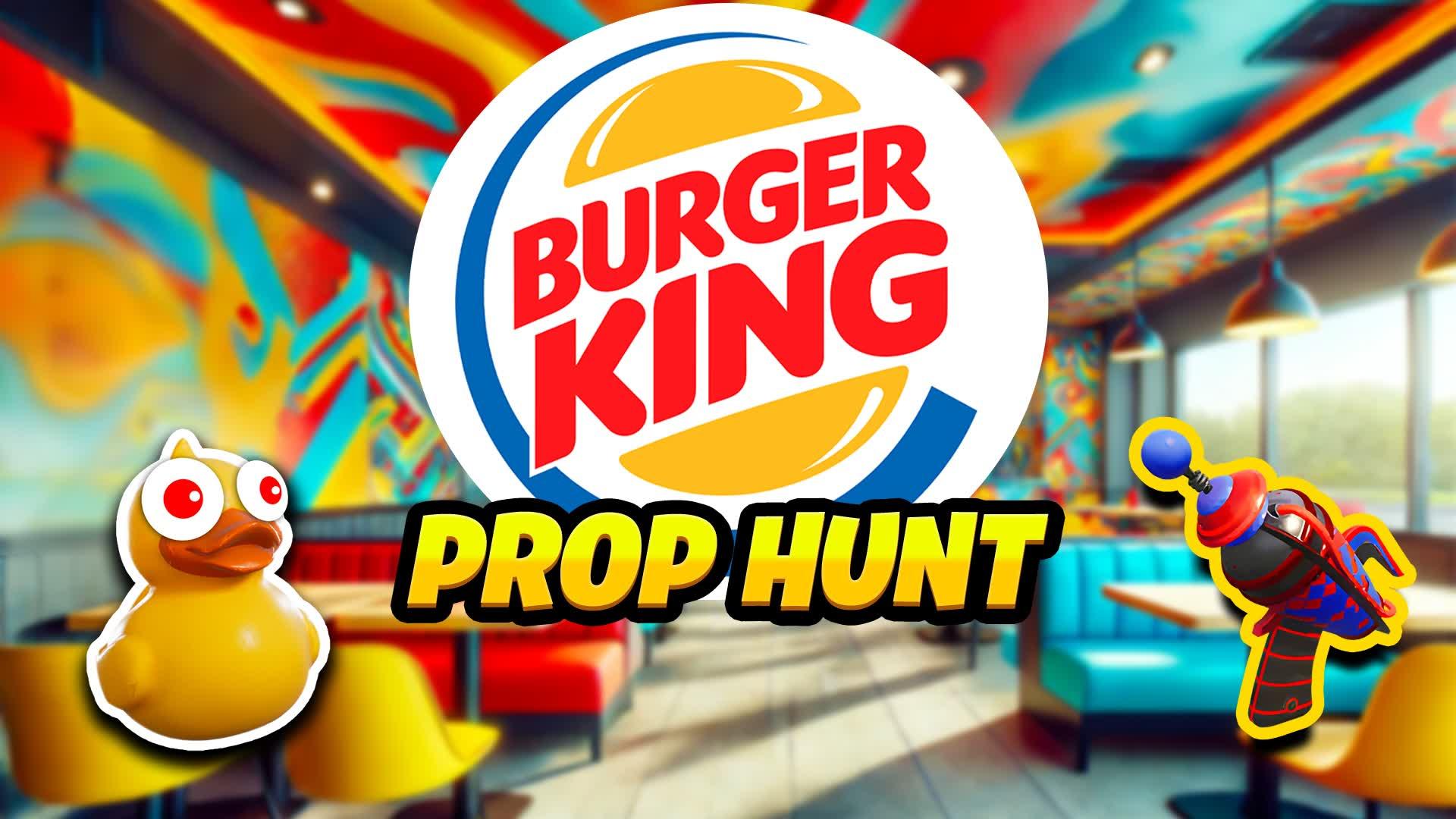 BURGER KING PROP HUNT 🍔