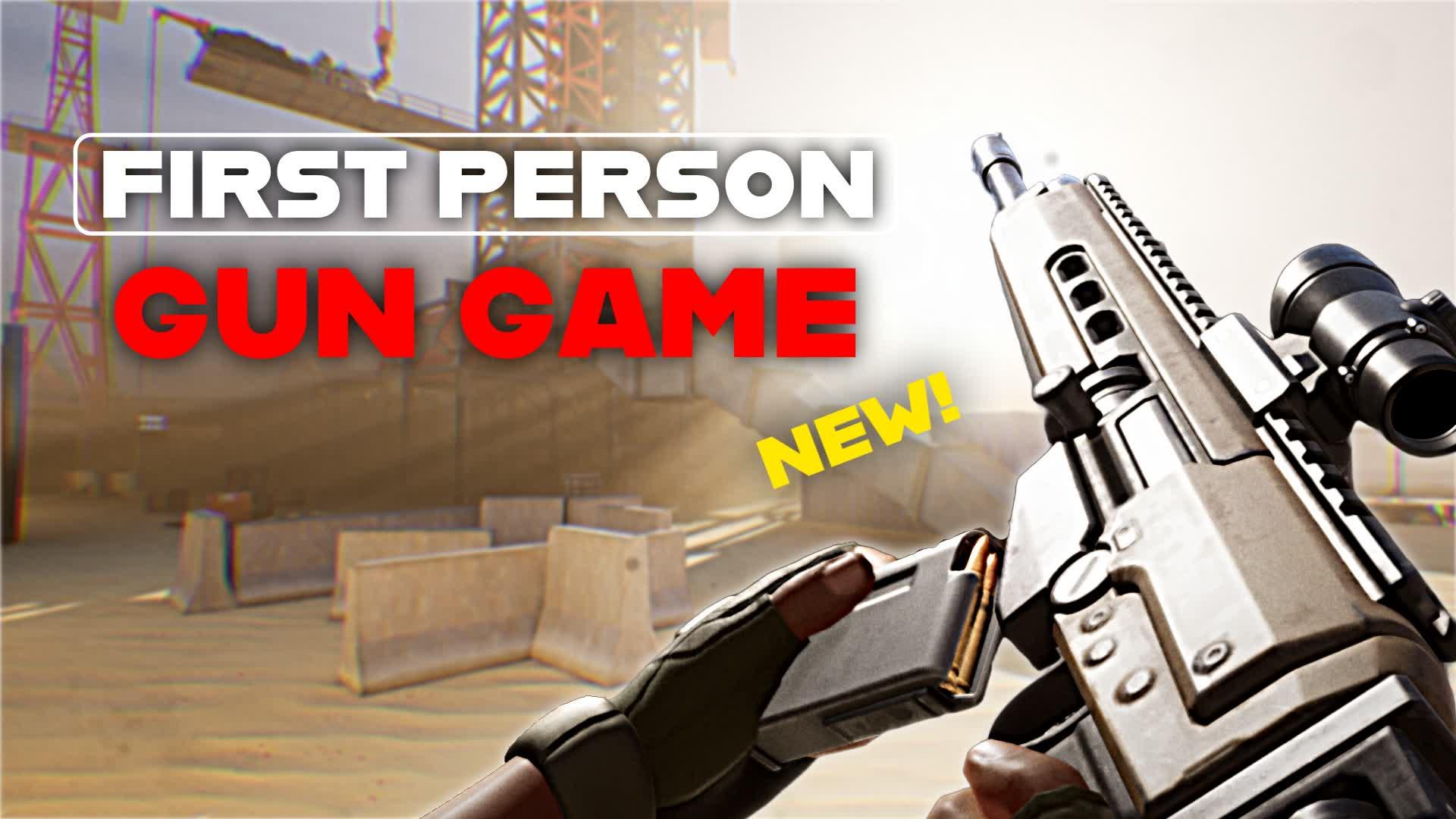 GUN GAME FIRST PERSON FFA