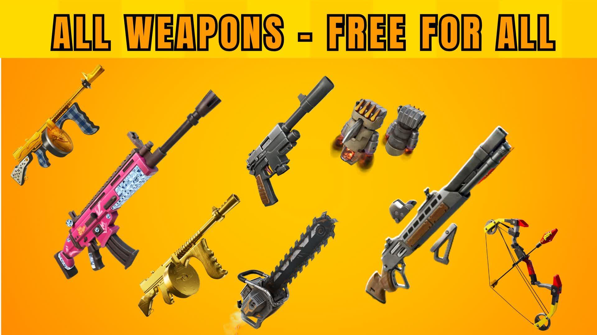 🔫 ALL WEAPONS  FREE FOR ALL