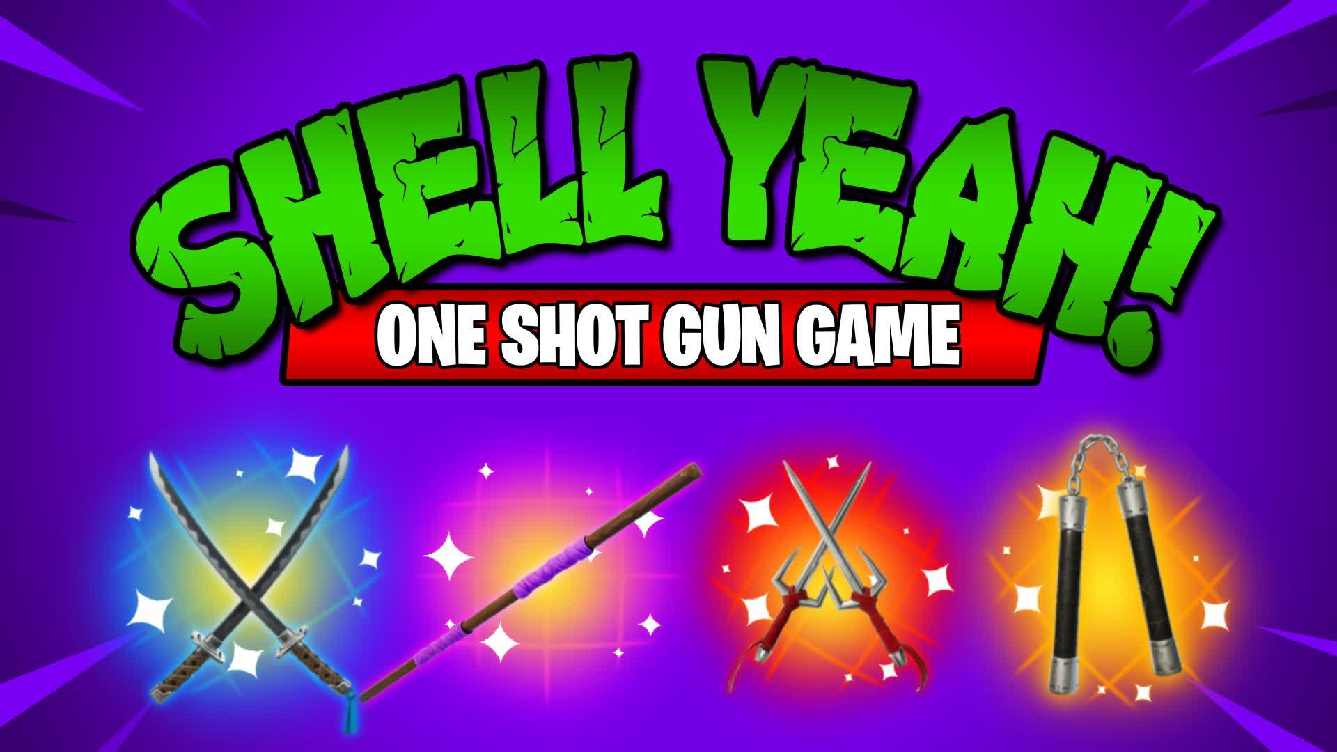 SHELL YEAH | ONE SHOT | GUN GAME