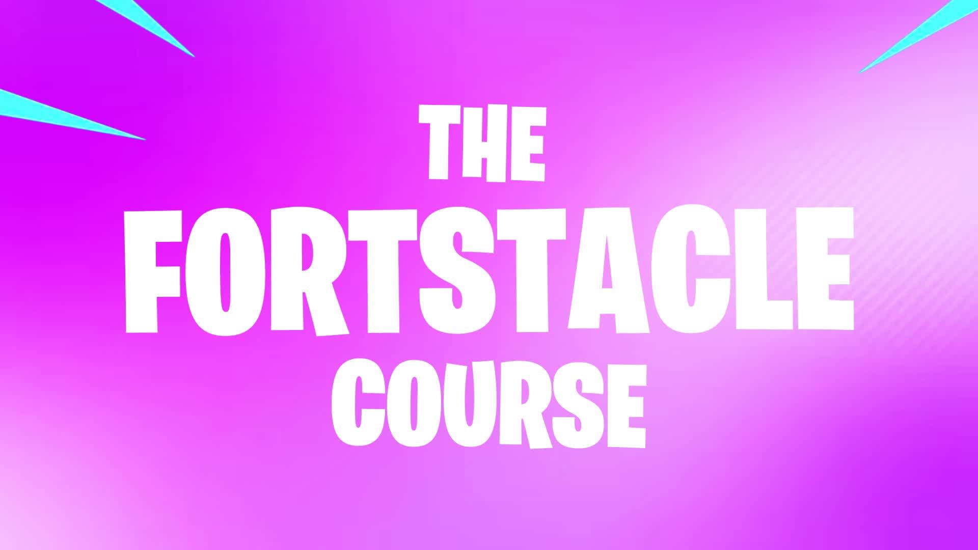 THE FORTSTACLE COURSE