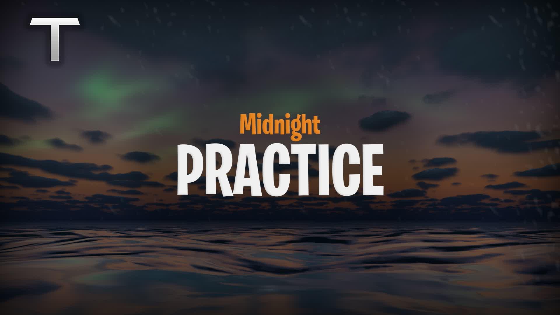 Midnight Practice