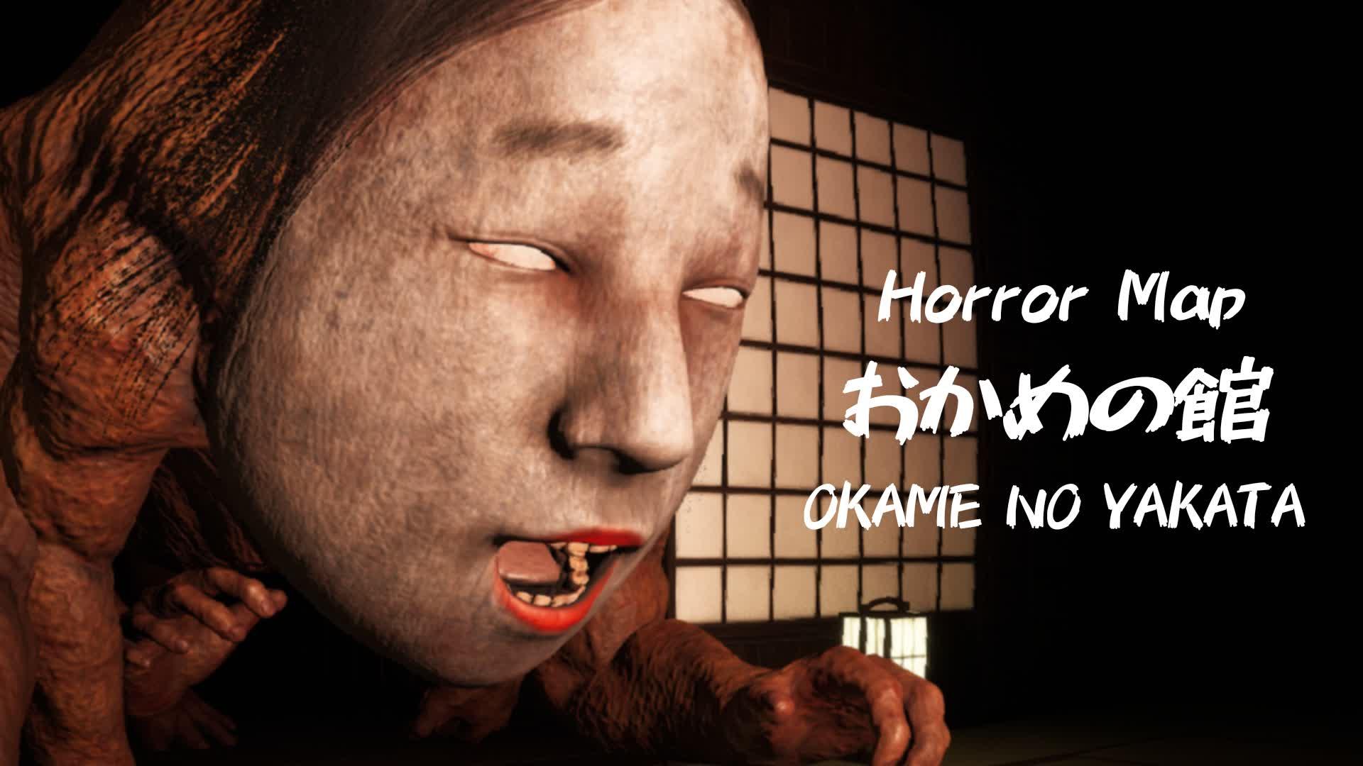 HORROR【OKAME　NO YAKATA】おかめの館