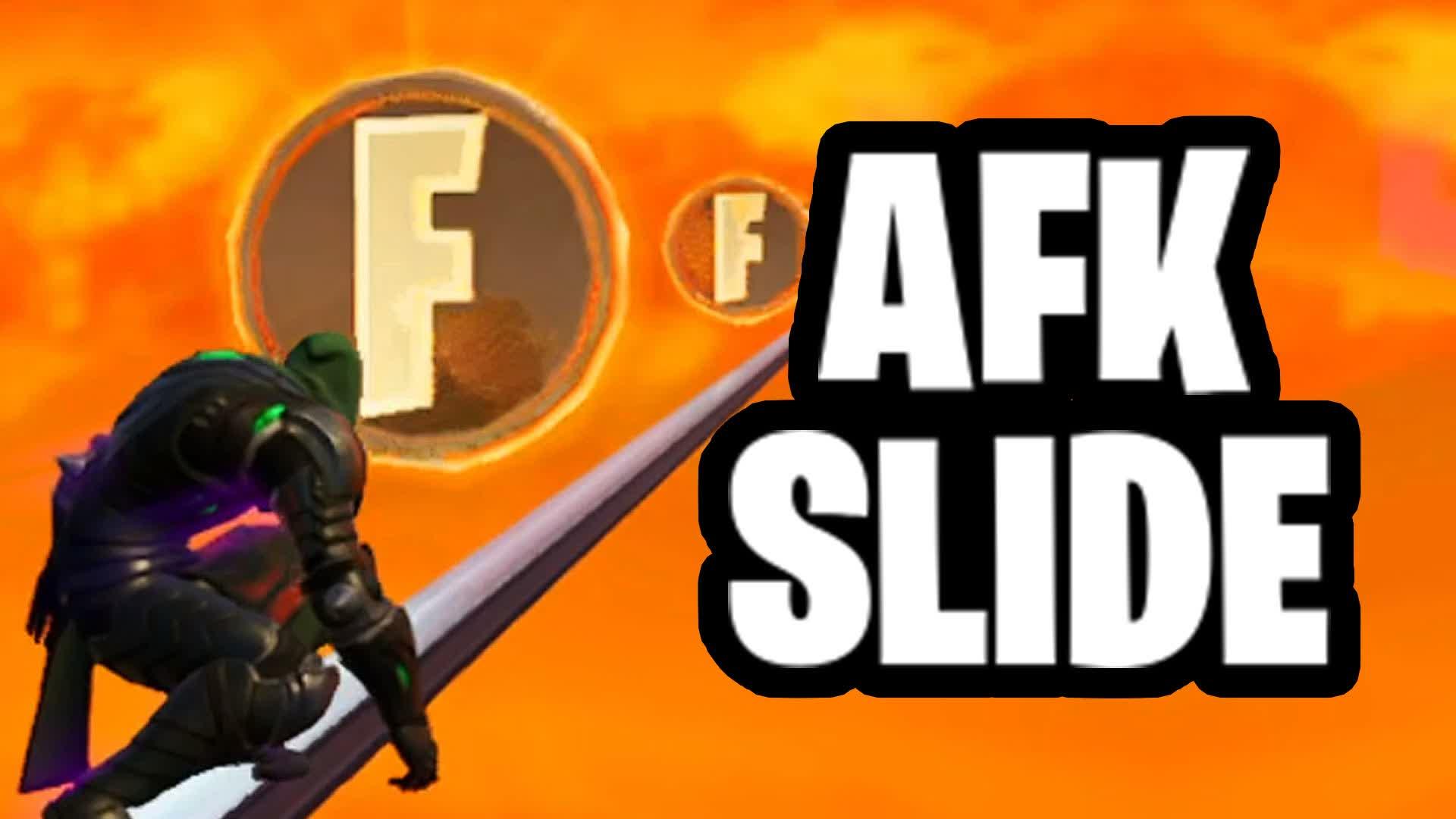 SUPER AFK SLIDE AND CHILL