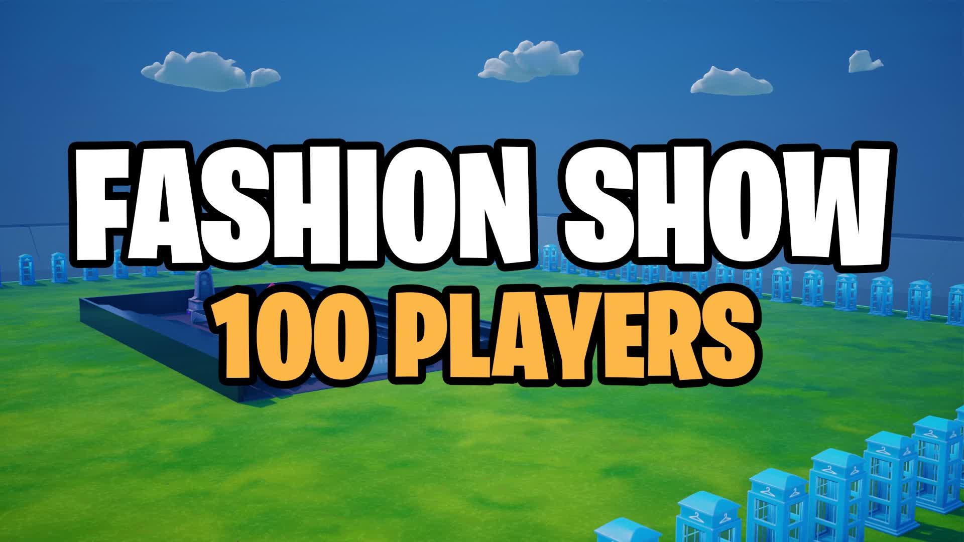 100 Player Fashion Show 🎭 [DJES]