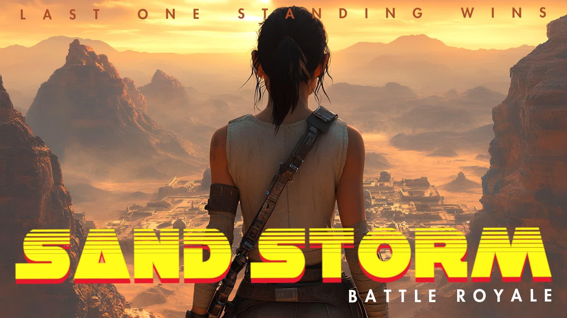 SAND STORM - BATTLE ROYALE