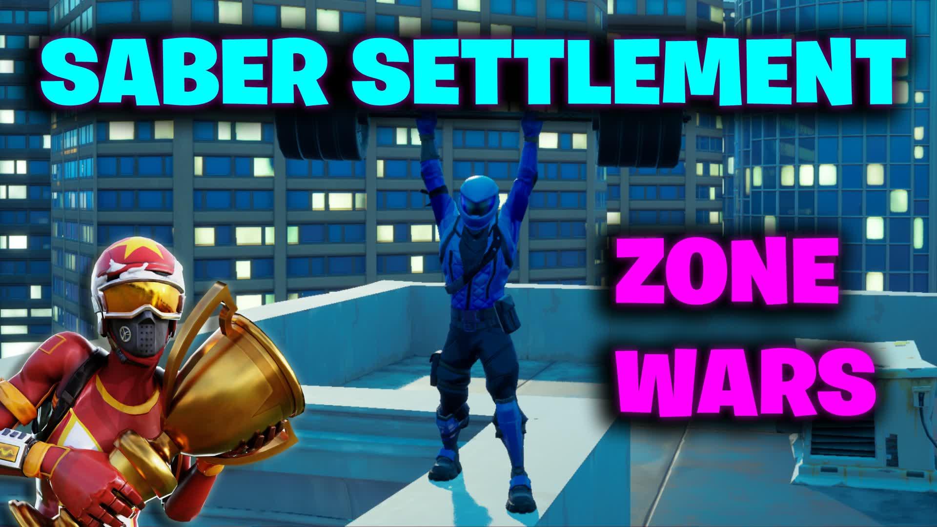 🏚Saber Settlement🏚- Zone Wars