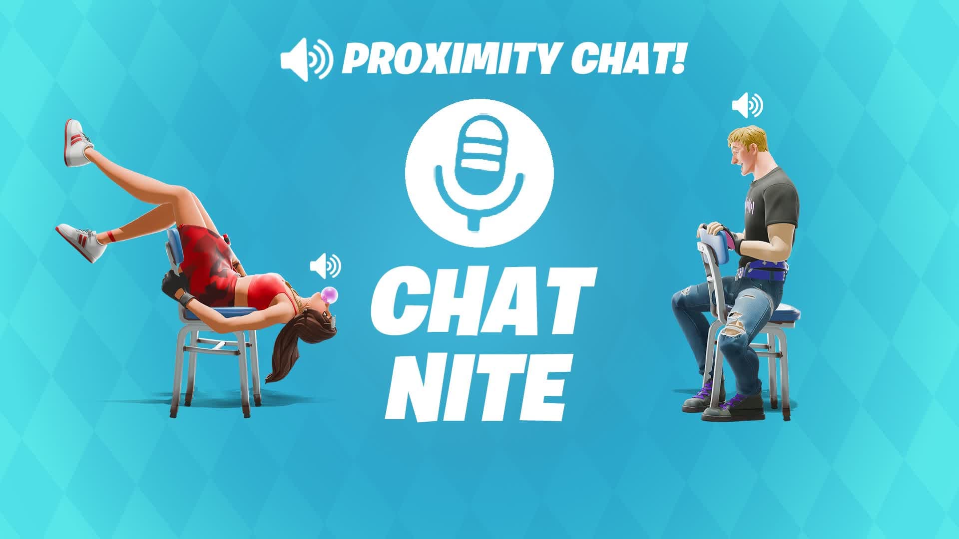 CHATNITE 🔊 PROXIMITY CHAT PARTY ROYALE