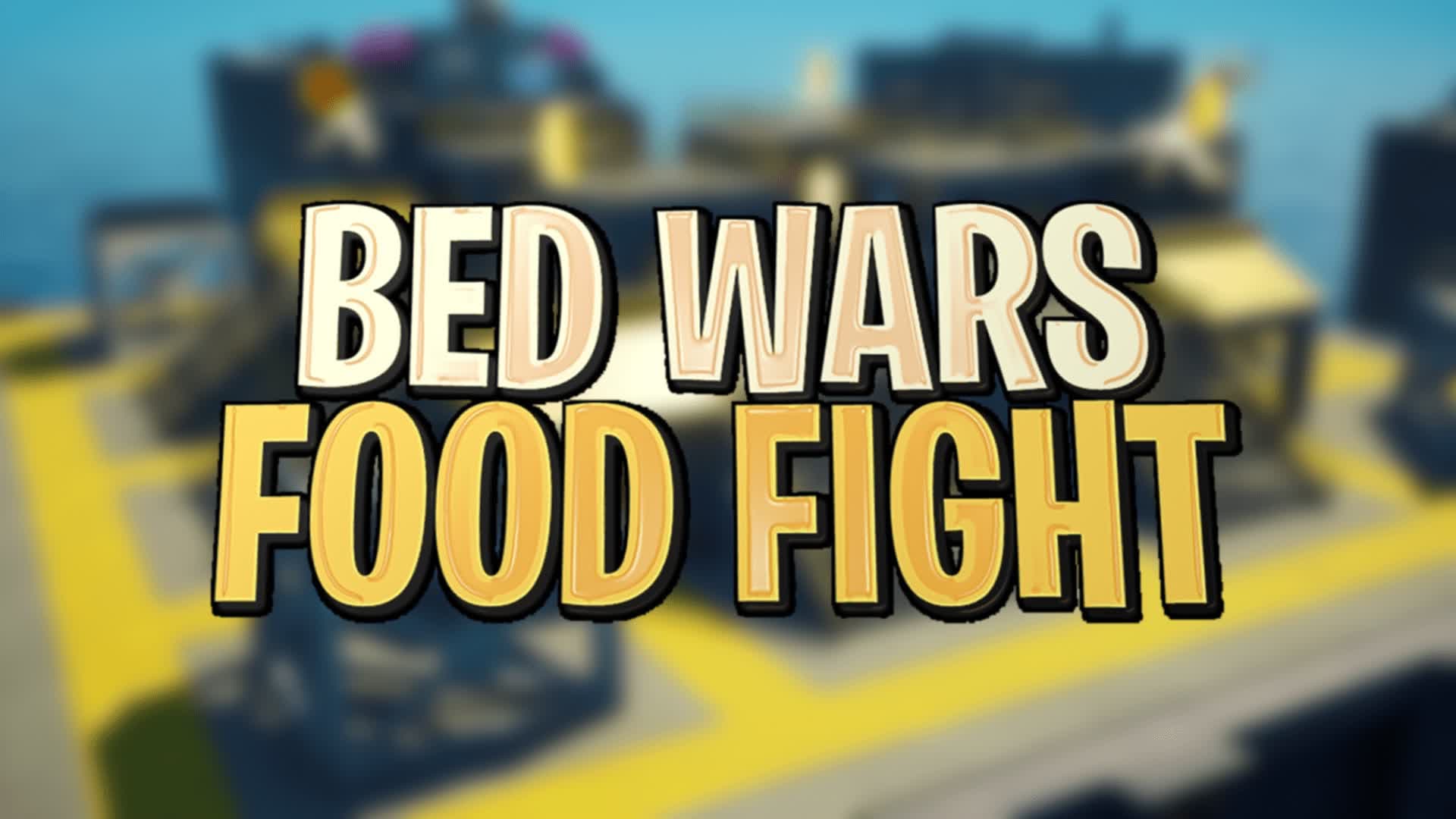 🍔Bed Wars: Food Fight🍕