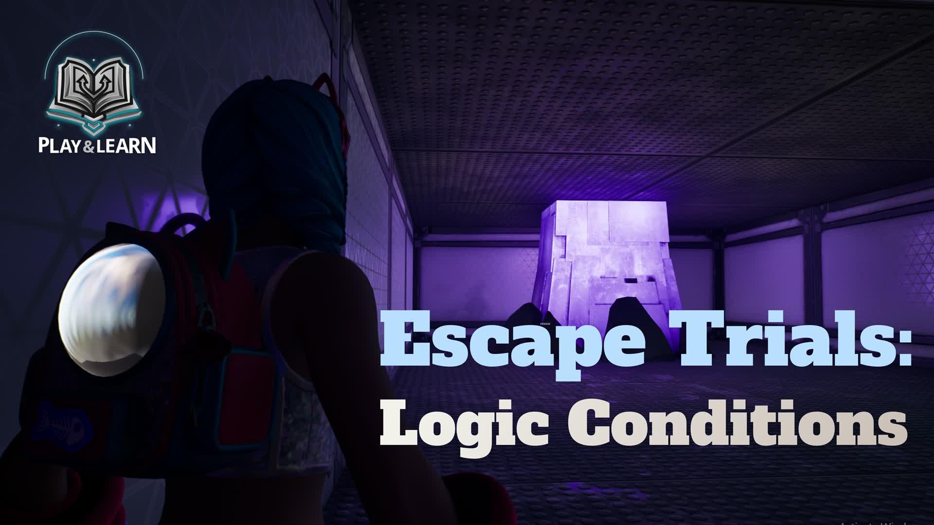 Escape Trials: Logic Conditions