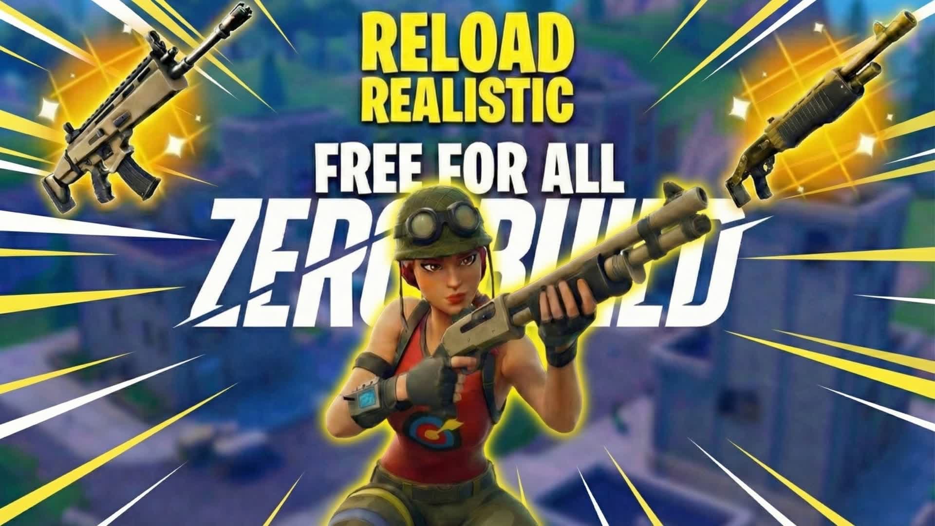 RELOAD ZONE WARS ZERO-BUILDS : RANKED 👑