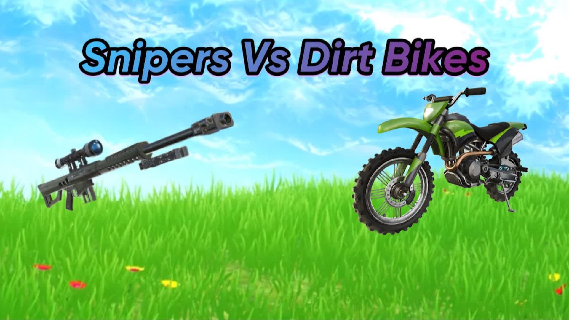 Snipers Vs Dirt Bikes