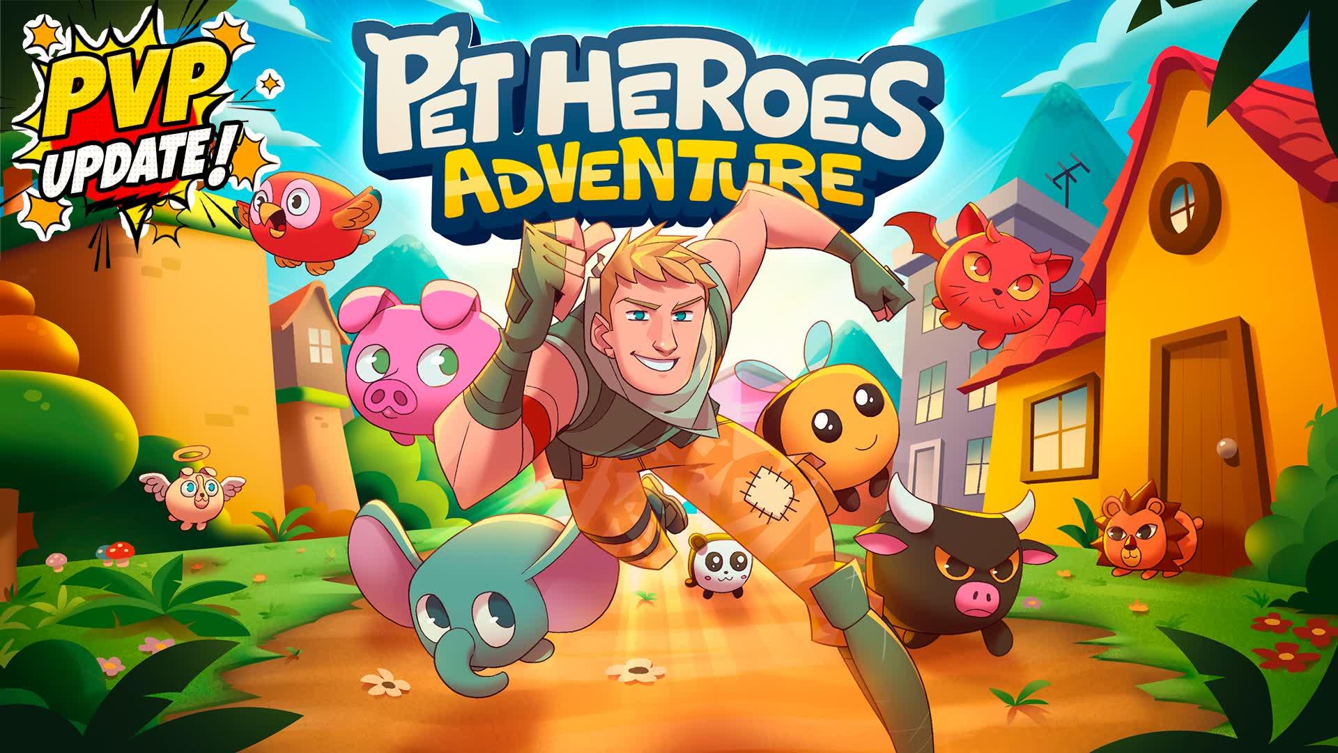 🐶 PET HEROES ADVENTURE